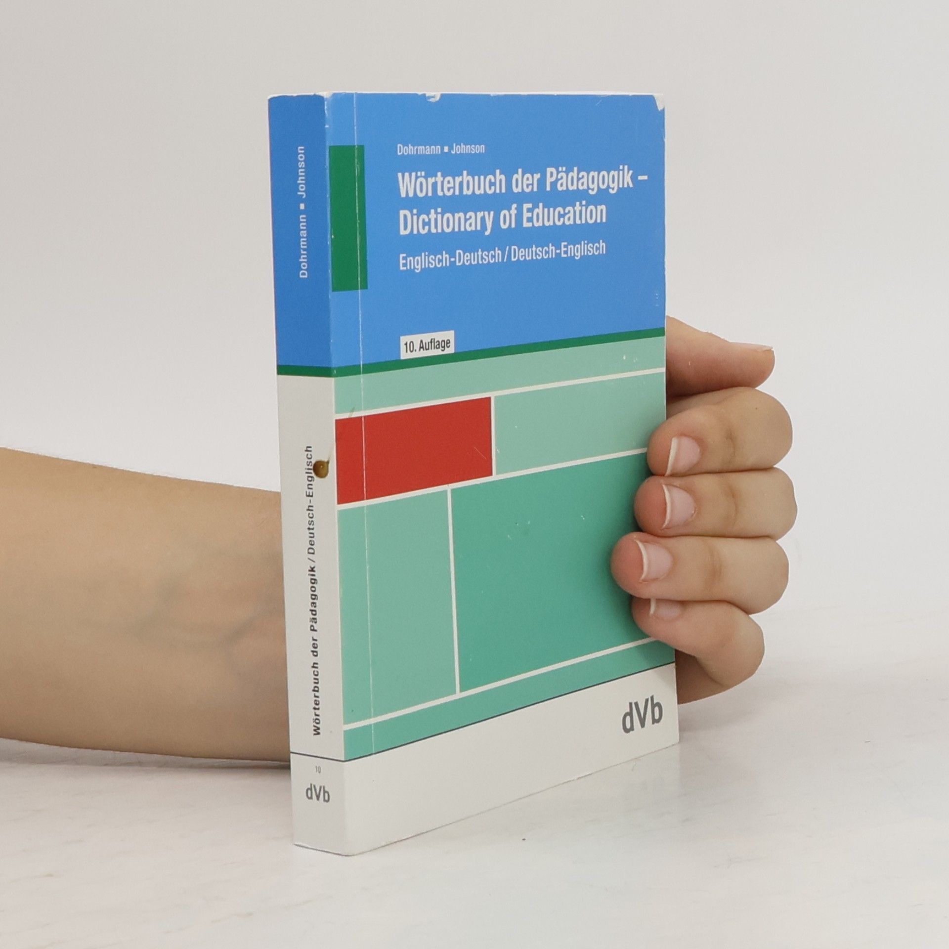 Lesley Johnson Wörterbuch der Pädagogik / Dictionary of Education, Englisch-Deutsch / Deutsch-Englisch - 10. Auflage