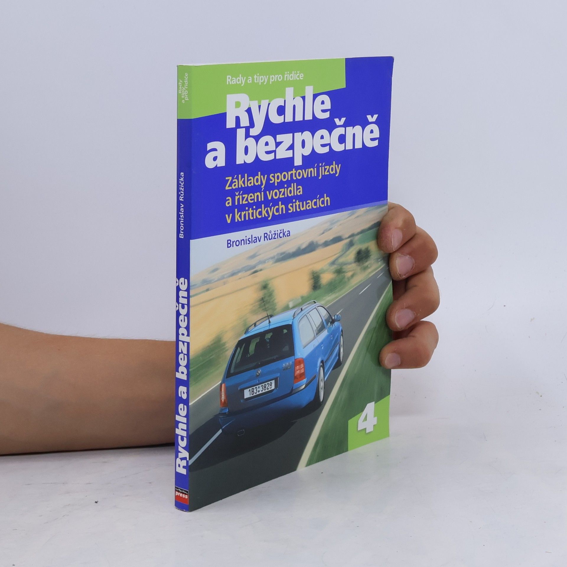 Bronislav Růžička Rychle a bezpečně