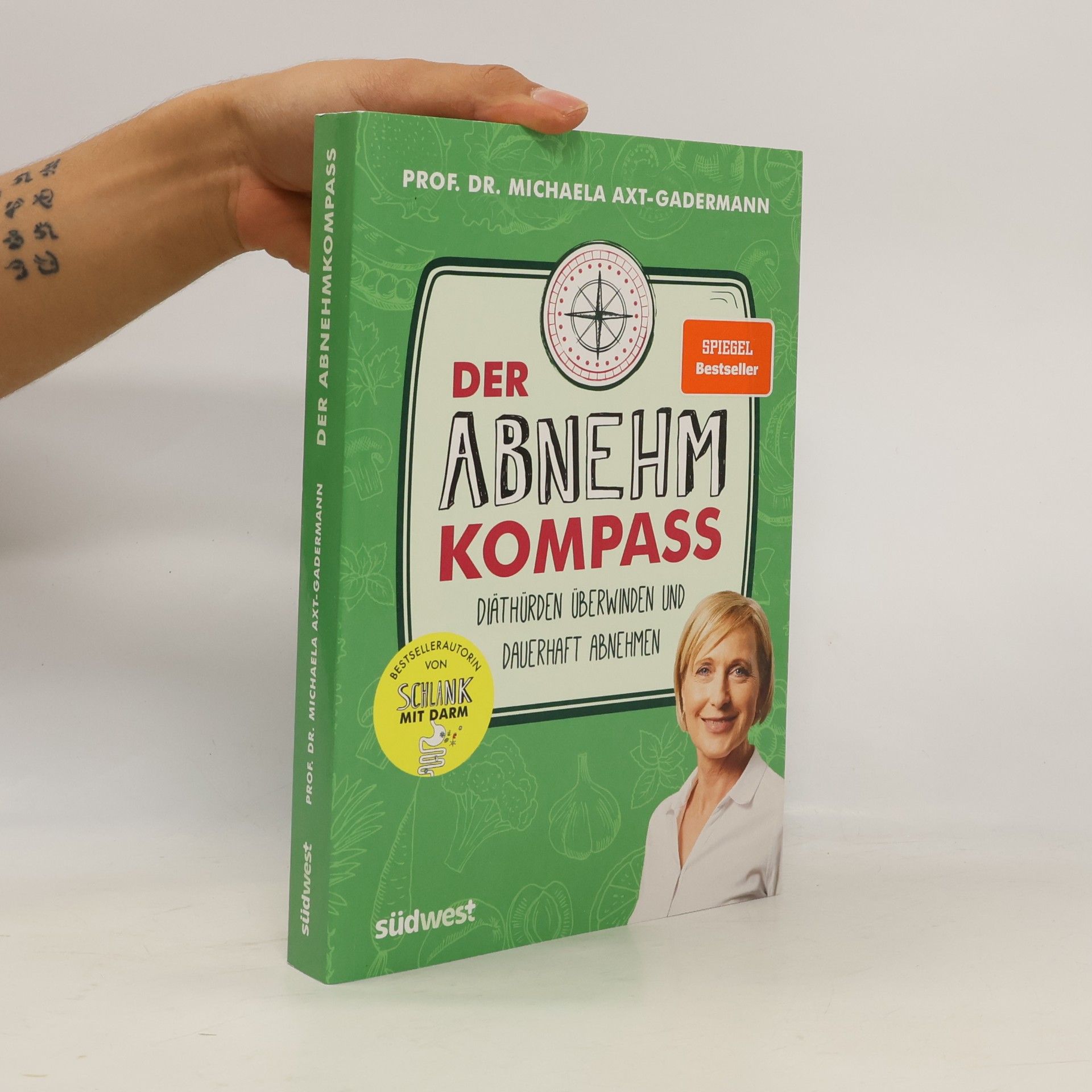 Der Abnehmkompass - Diäthürden überwinden und dauerhaft abnehmen