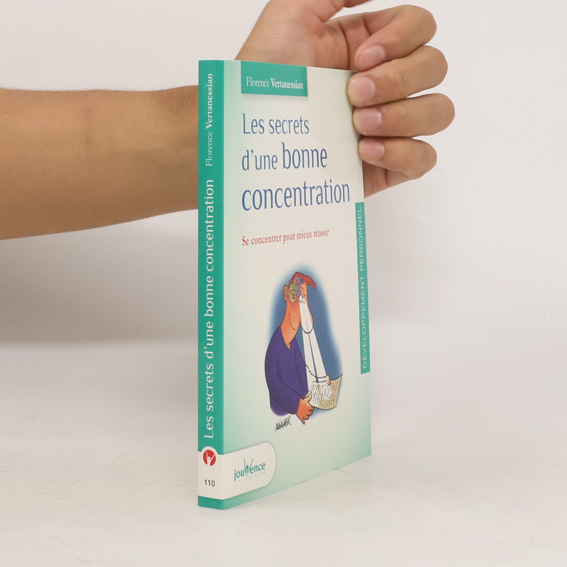 Florence Vertanessian Les secrets d'une bonne concentration