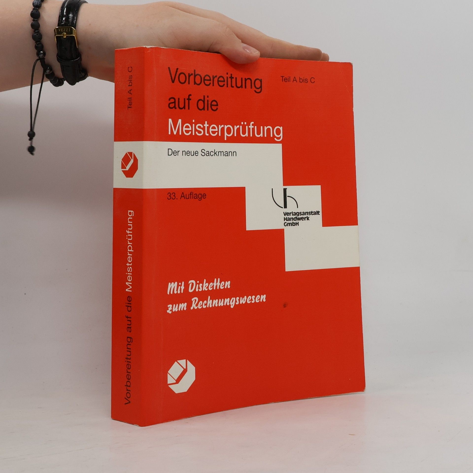 Autorenkollektiv Vorbereitung auf die Meisterprüfung. Teil A bis C