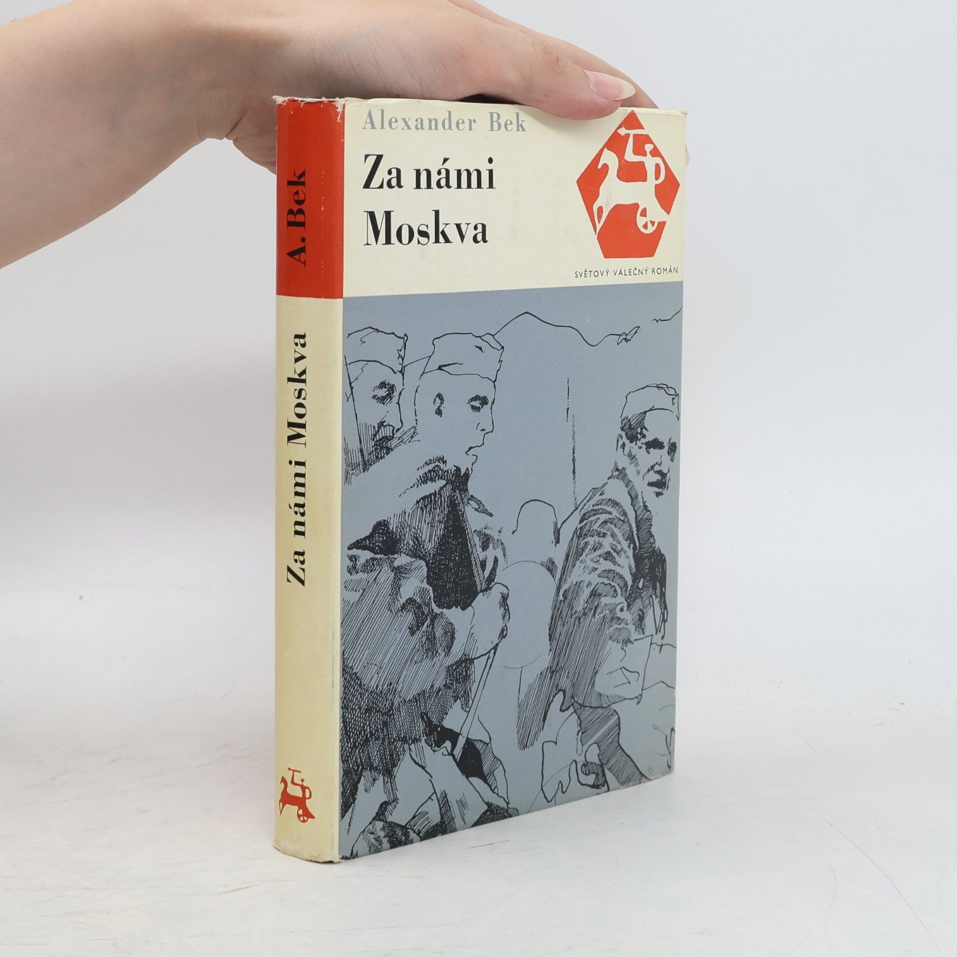 Aleksandr Bek Za námi Moskva