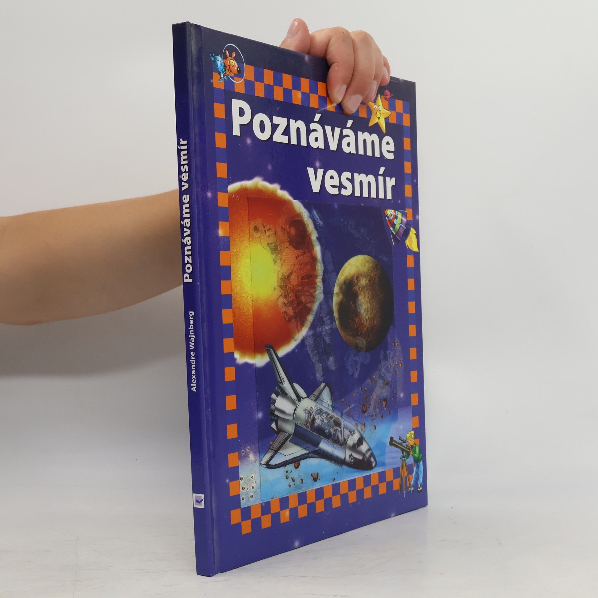 Alexandre Wajnberg Poznáváme vesmír