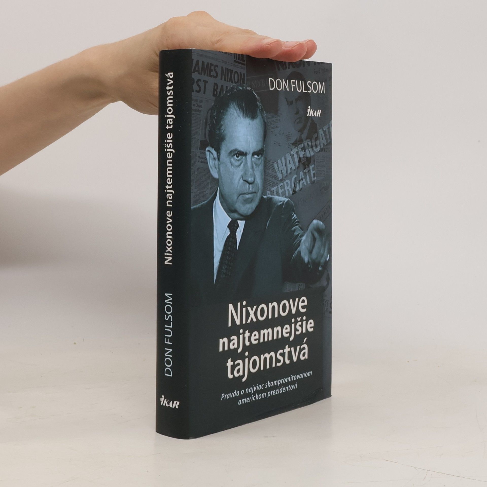 Donald Fulsom Nixonove najtemnejšie tajomstvá