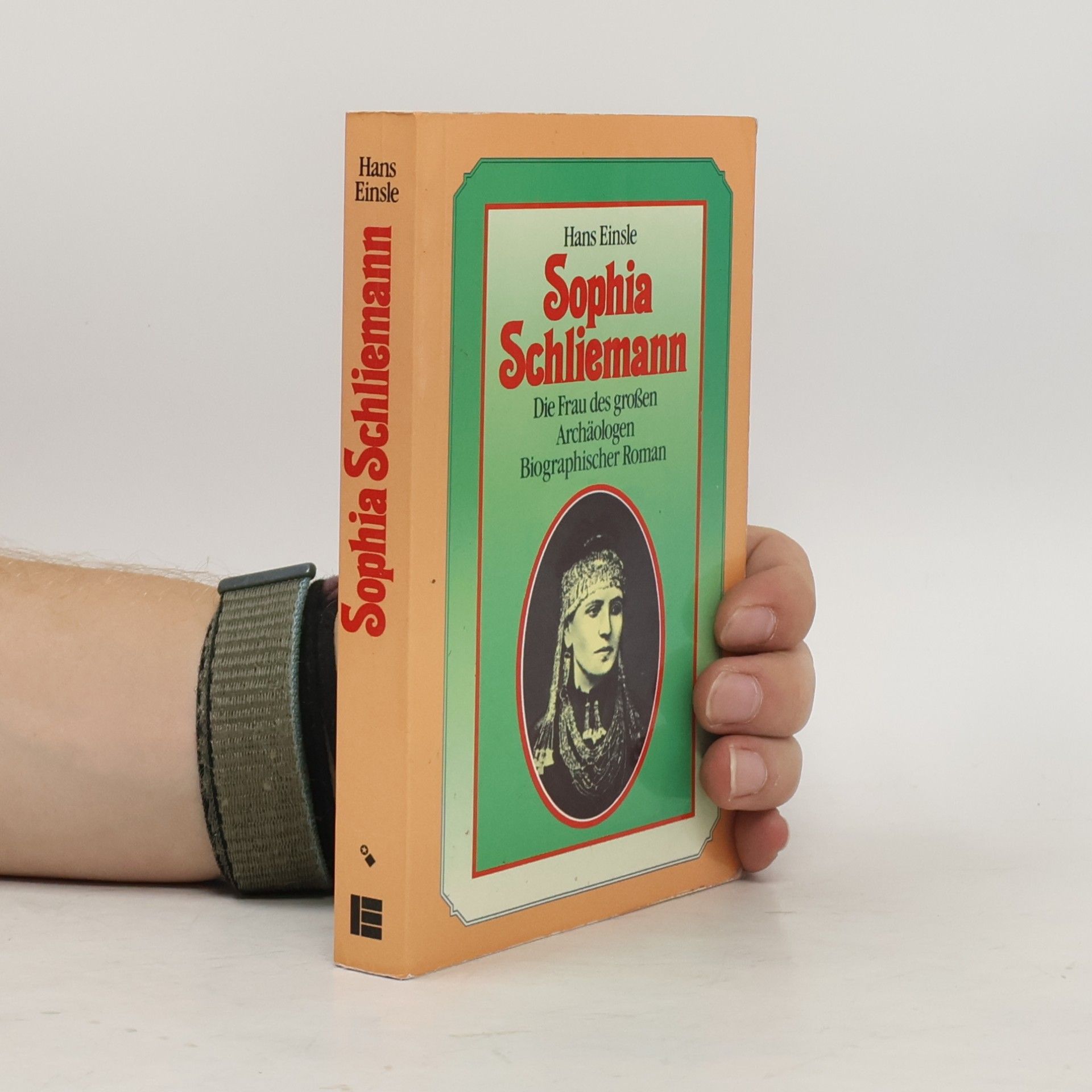 Sophia Schliemann - Die Frau des großen Archäologen - Biographischer Roman