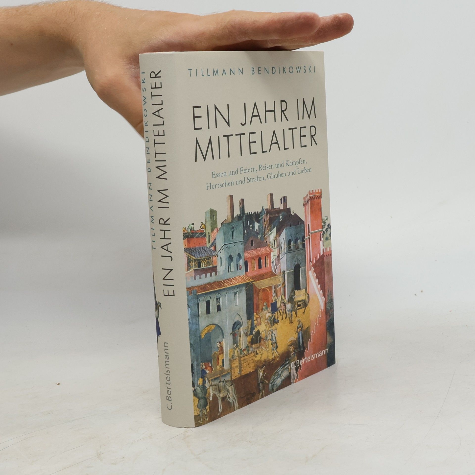 Tillmann Bendikowski Ein Jahr im Mittelalter