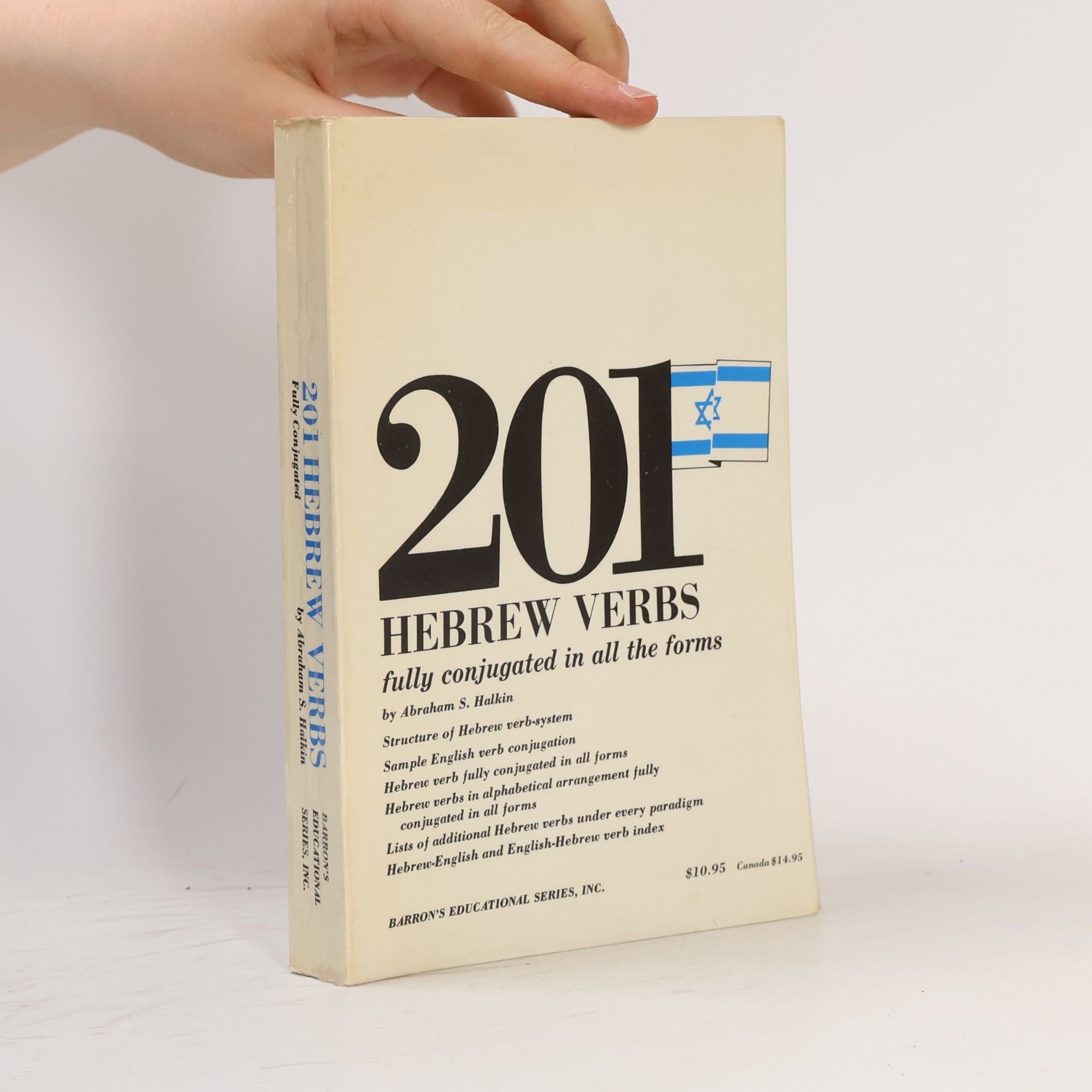 Auteurscollectief 201 Hebrew Verbs Fully Conjugated in All the Tenses, Alphabetically Arranged.