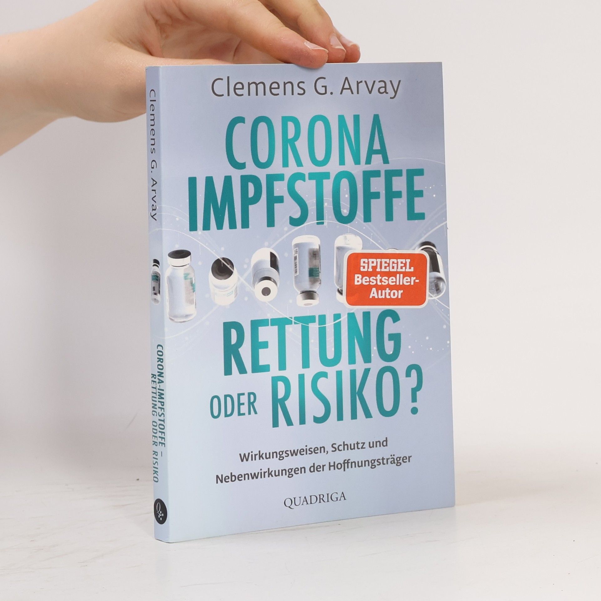 Clemens Arvay Corona Impfstoffe Rettung oder Risiko
