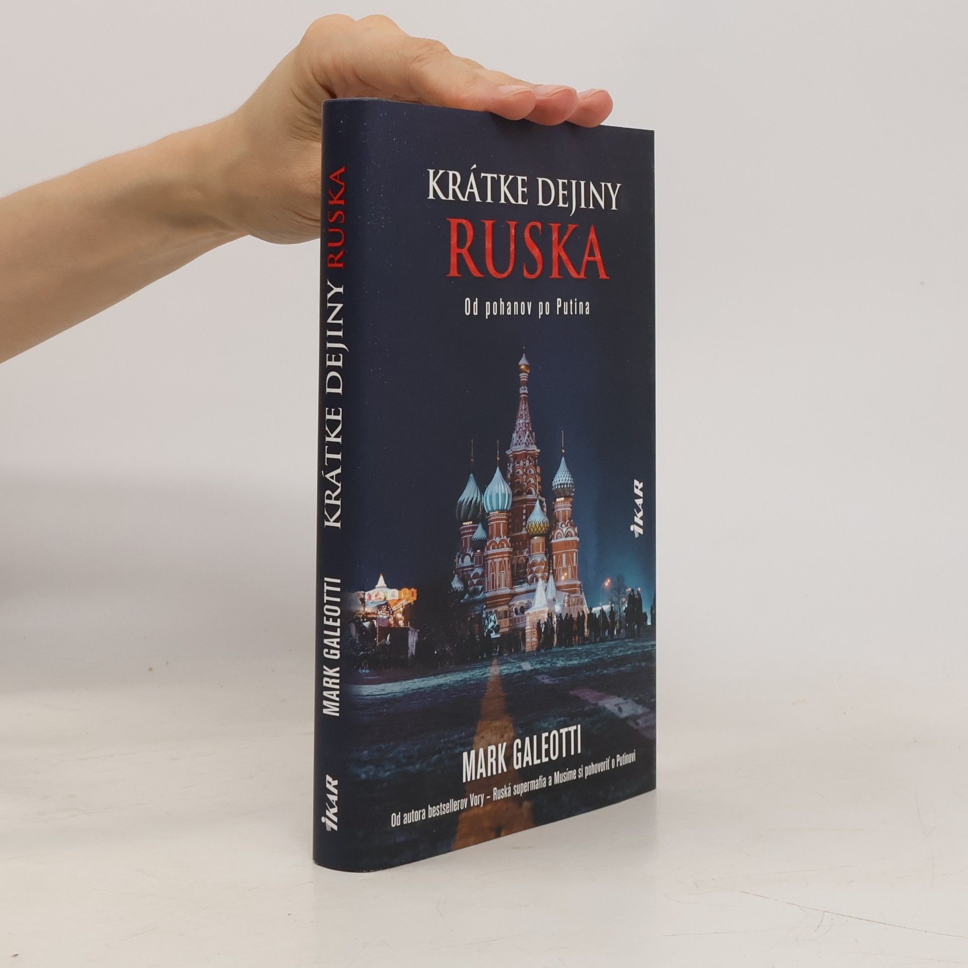 Mark Galeotti Krátke dejiny Ruska: Od pohanov k Putinovi