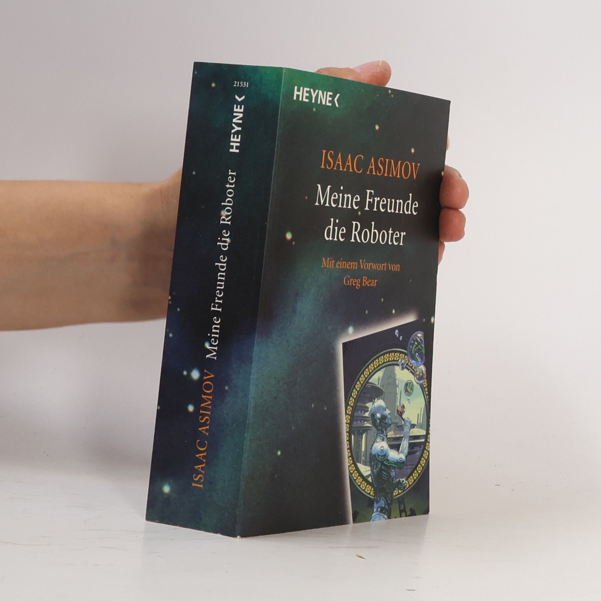 Isaac Asimov Meine Freunde, die Roboter