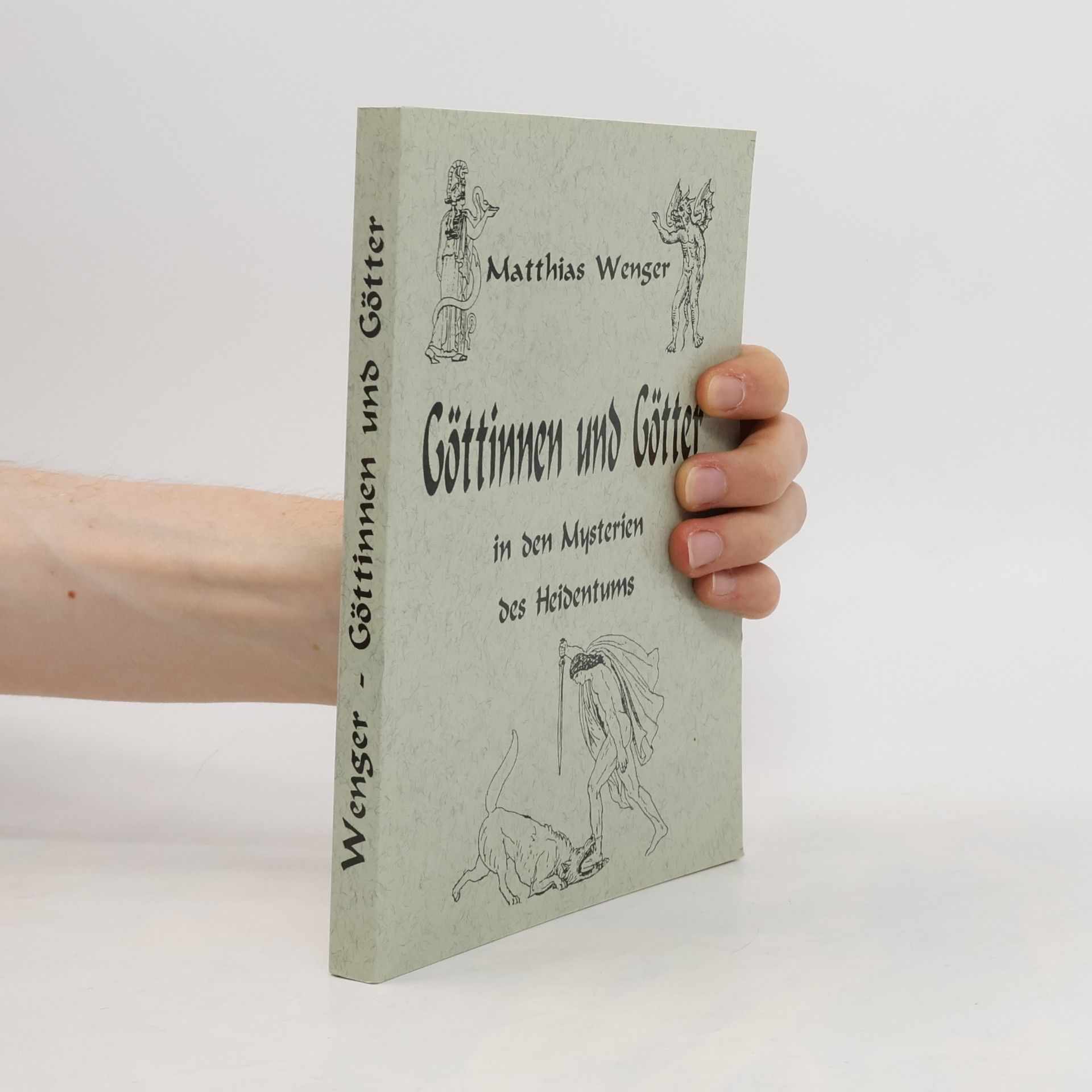 Göttinnen und Götter in den Mysterien des Heidentums