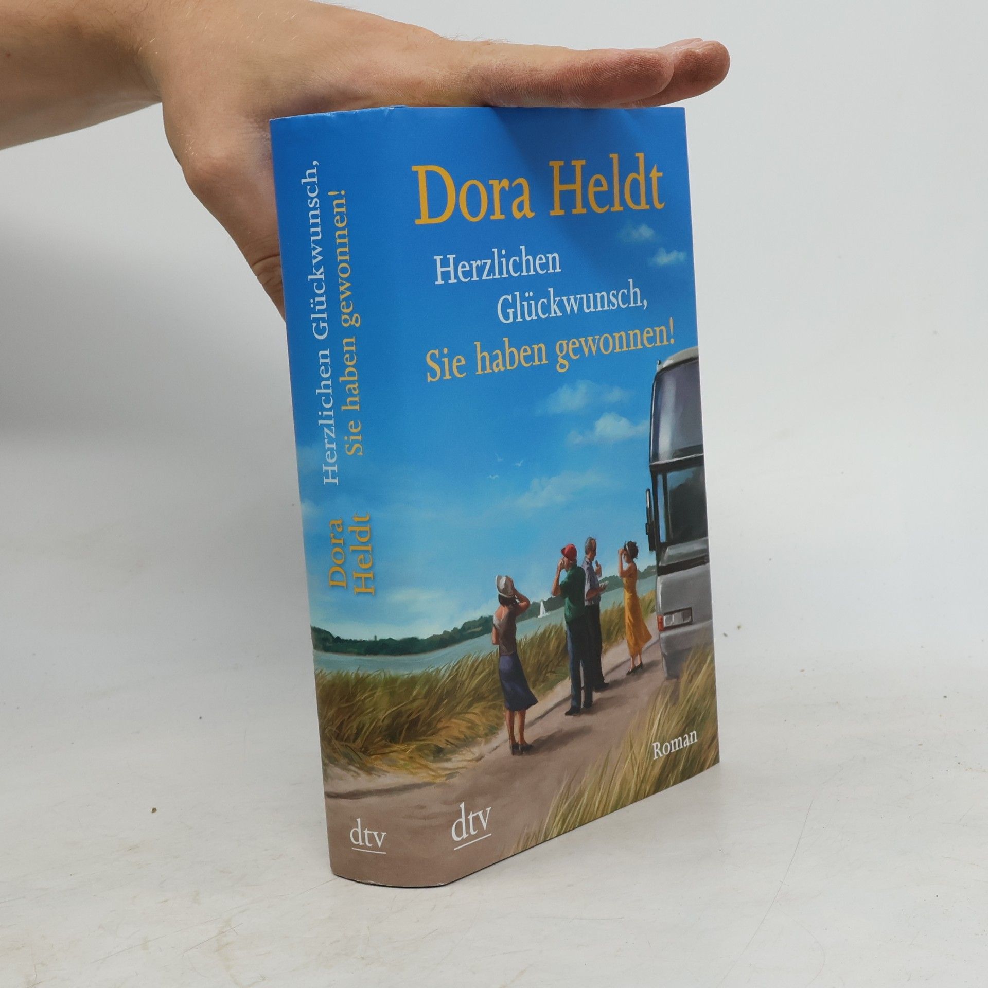 Dora Heldt Herzlichen Glückwunsch, Sie haben gewonnen!