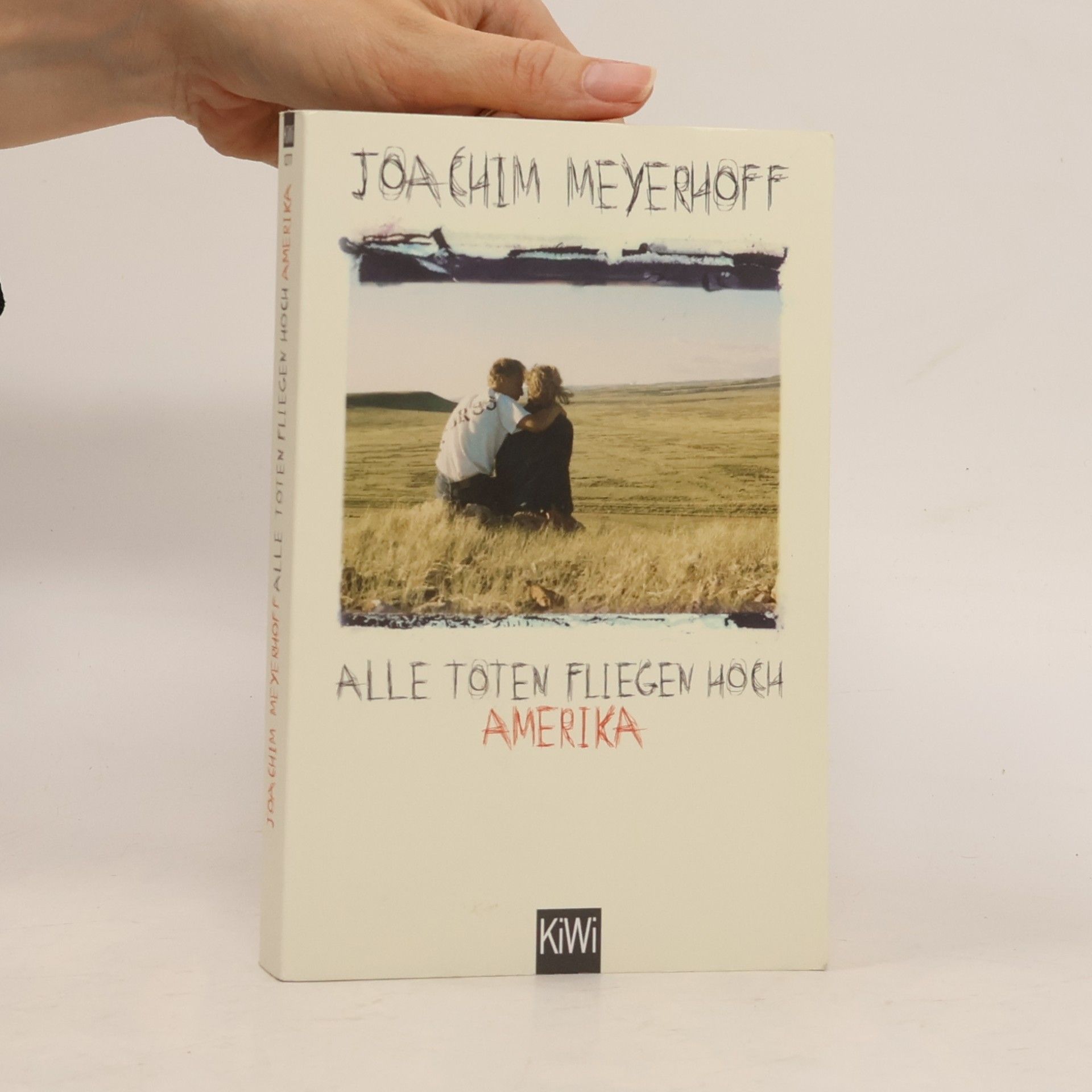 Joachim Meyerhoff Alle Toten fliegen hoch. Roman Teil 1, Amerika