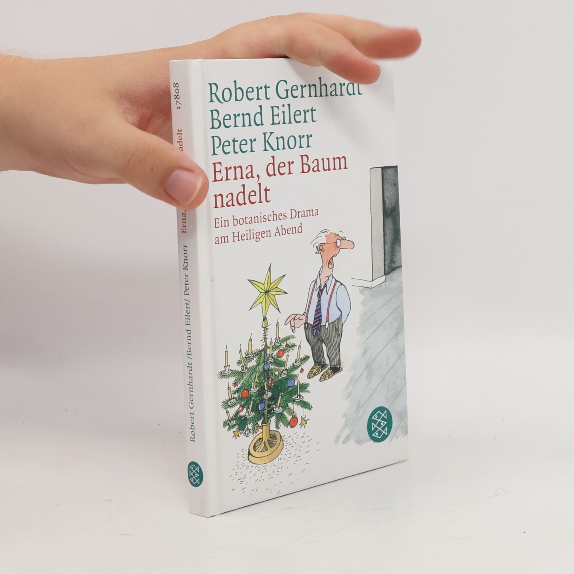 Robert Gernhardt Erna, der Baum nadelt!