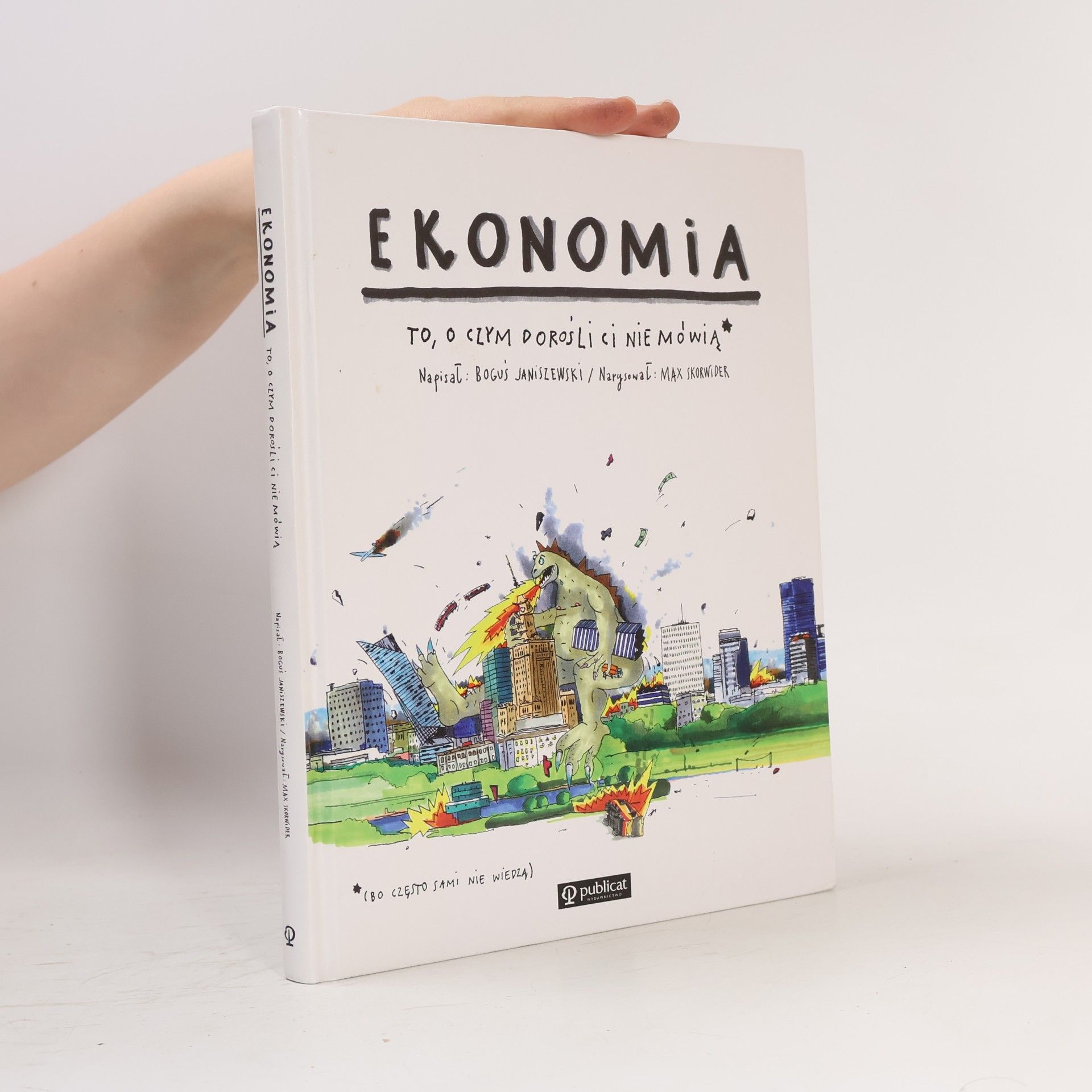 Max Skorwider Ekonomia. To, o czym dorośli Ci nie mówią