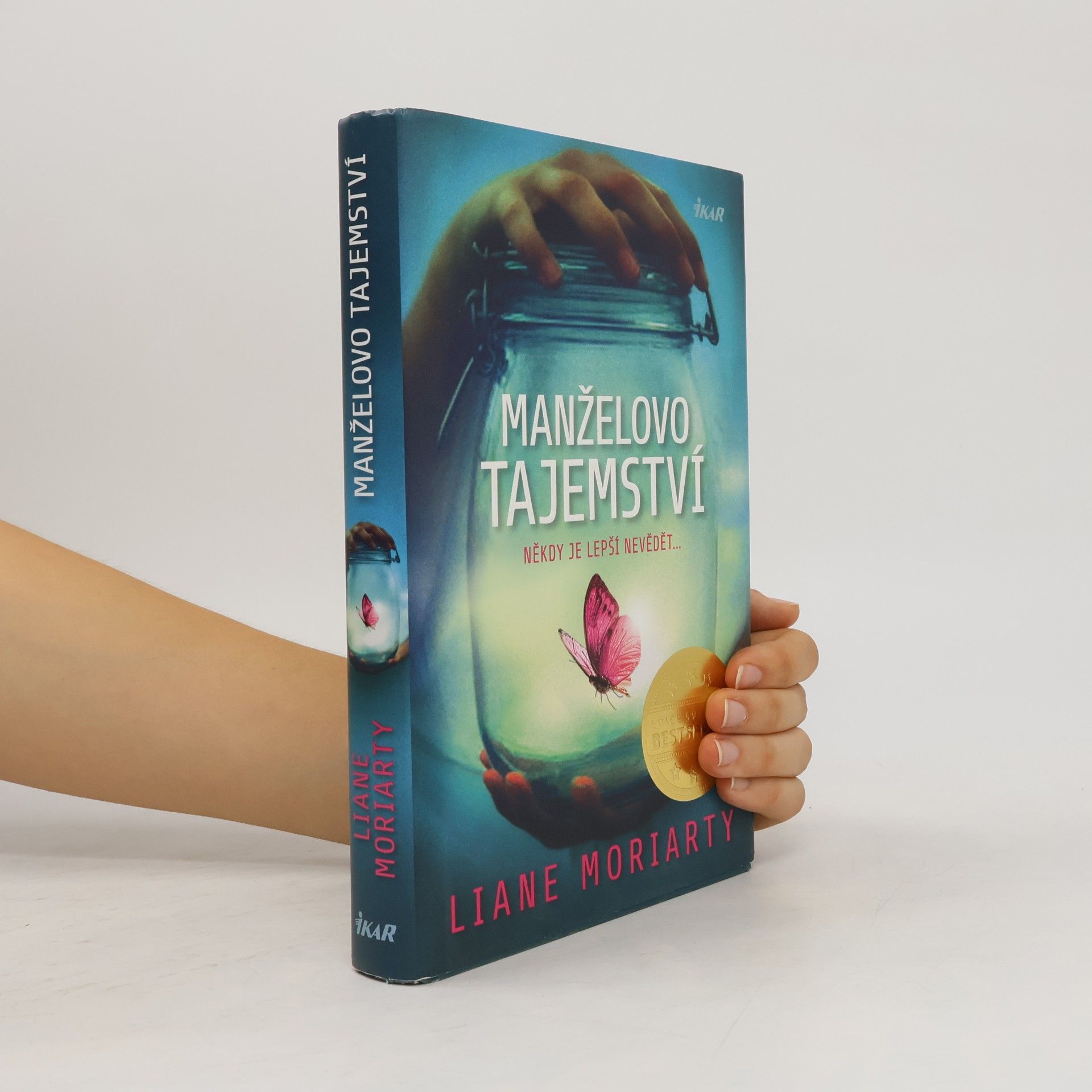 Liane Moriarty Manželovo tajemství