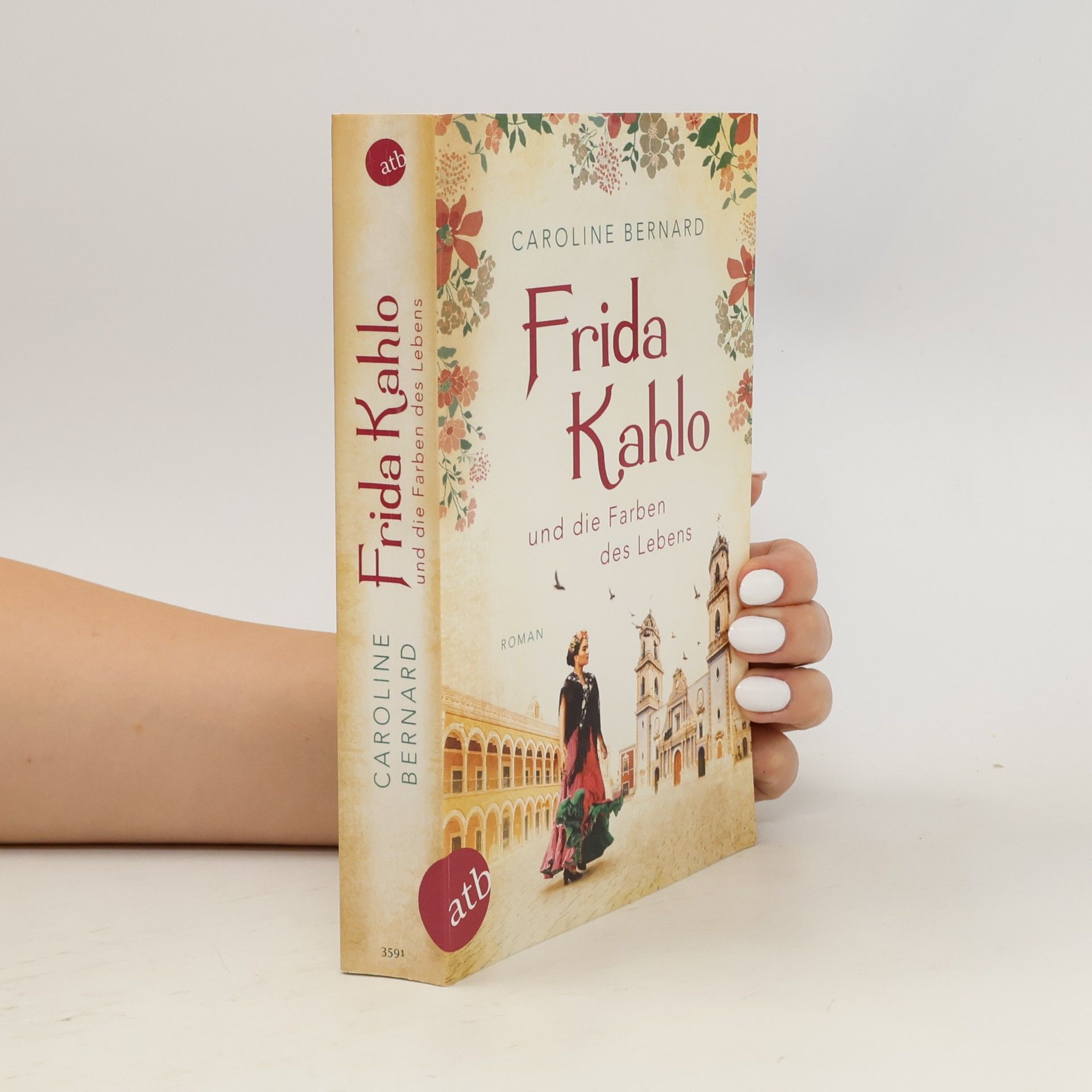 Caroline Bernard Frida Kahlo und die Farben des Lebens