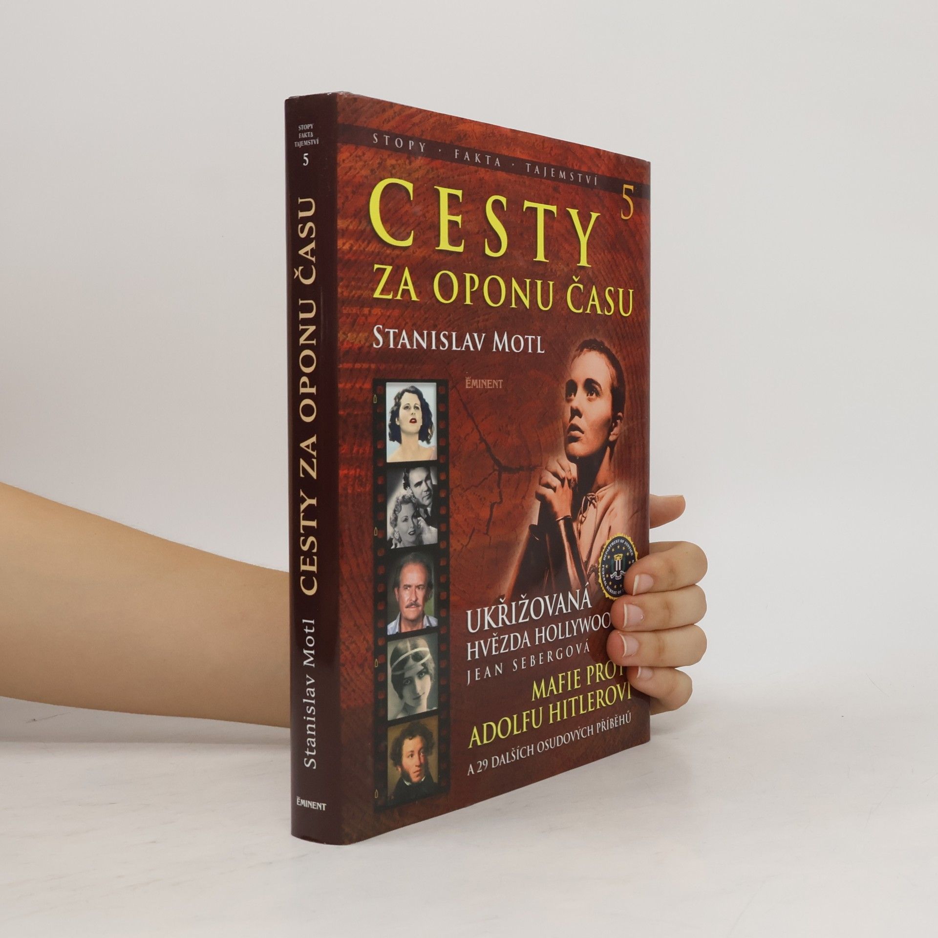 Stanislav Motl Cesty za oponu času 5. Ukřižovaná hvězda Hollywoodu Jean Sebergová