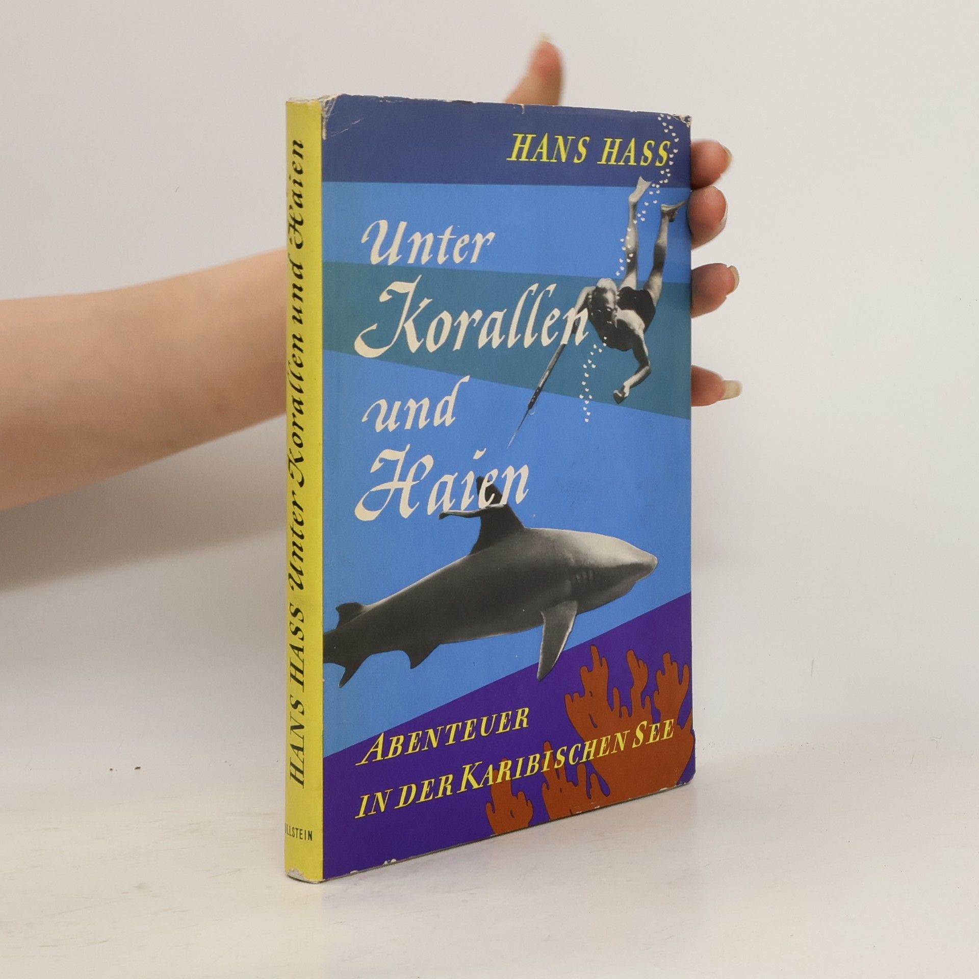 Hans Hass Unter Korallen und Haien. Abenteuer in der Karibischen See