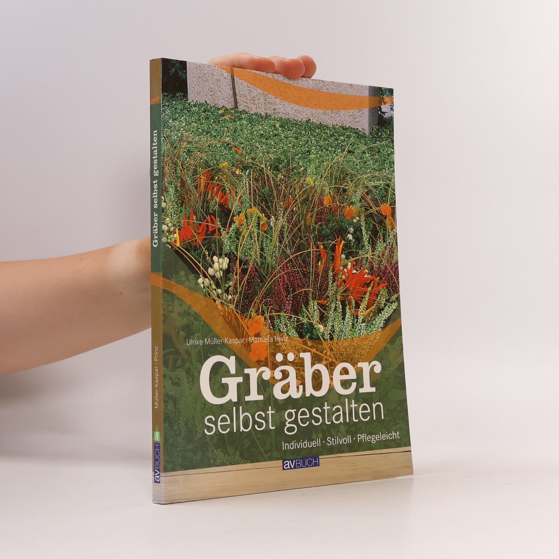 Manuela Sato-Prinz Gräber selbst gestalten: Individuell, stilvoll, pflegeleicht