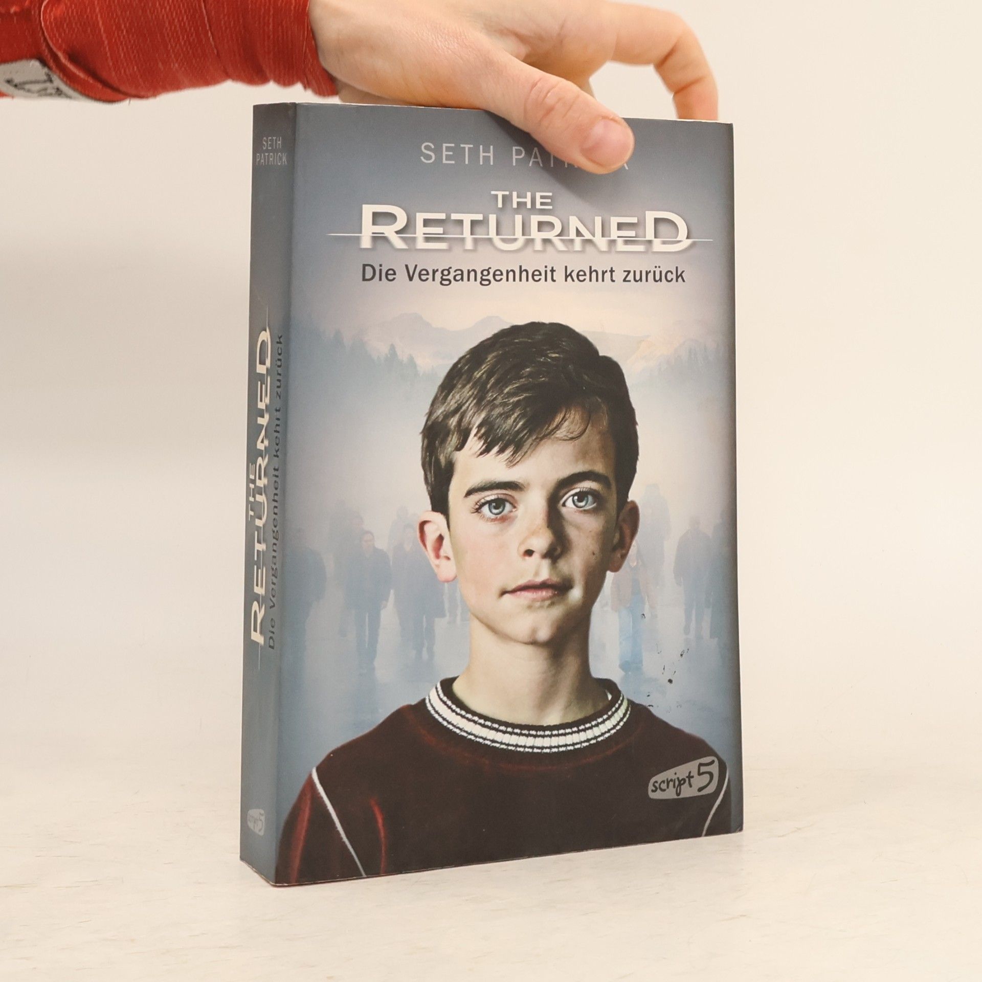 Seth Patrick The returned – die Vergangenheit kehrt zurück