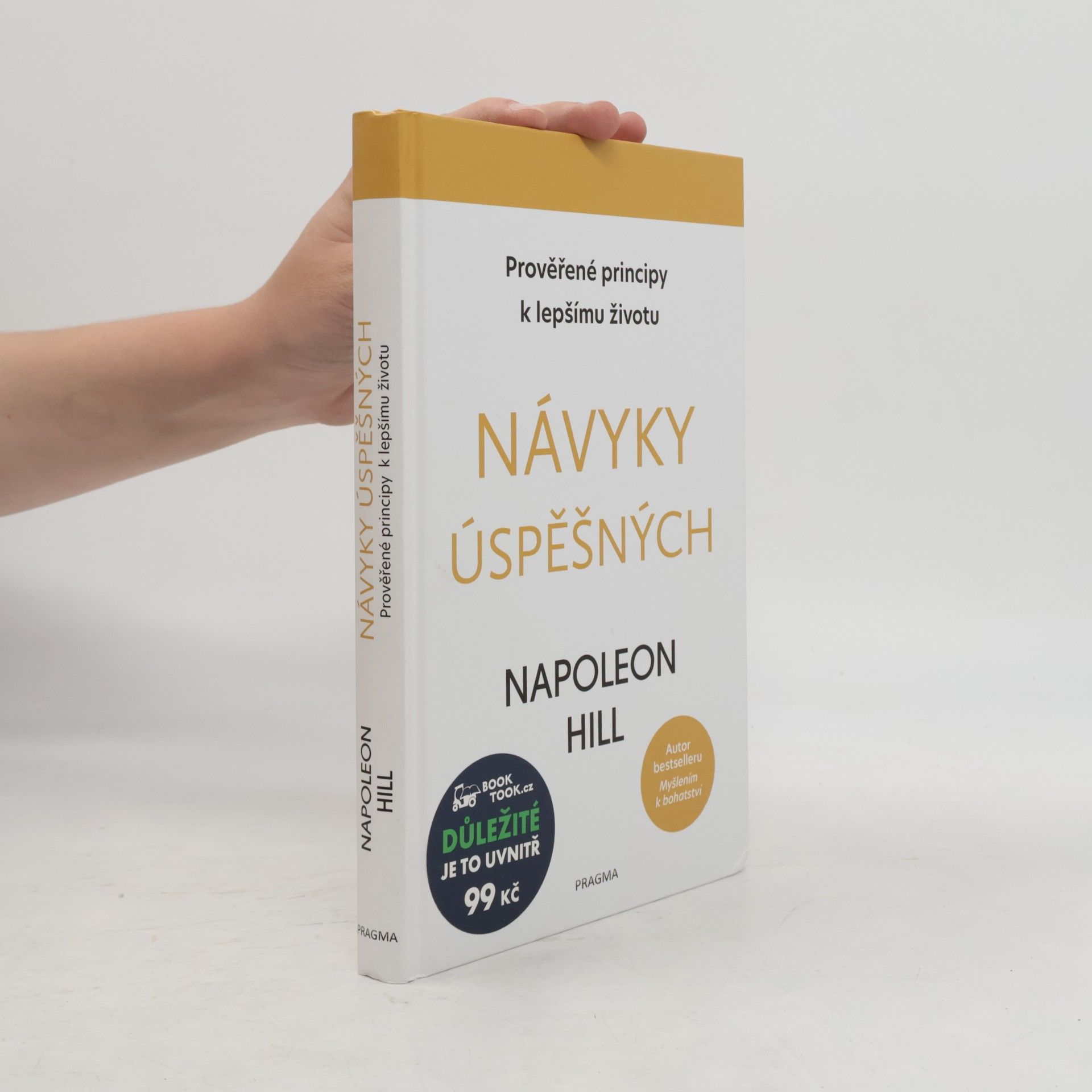 Napoleon Hill Návyky úspěšných: Prověřené principy k lepšímu životu