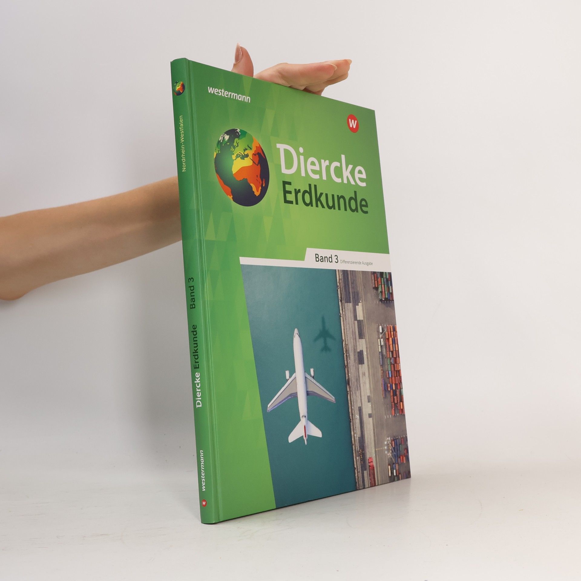 Westermann Schulbuch Diercke Erdkunde 3. Schülerband. Differenzierende Ausgabe für Nordrhein-Westfalen