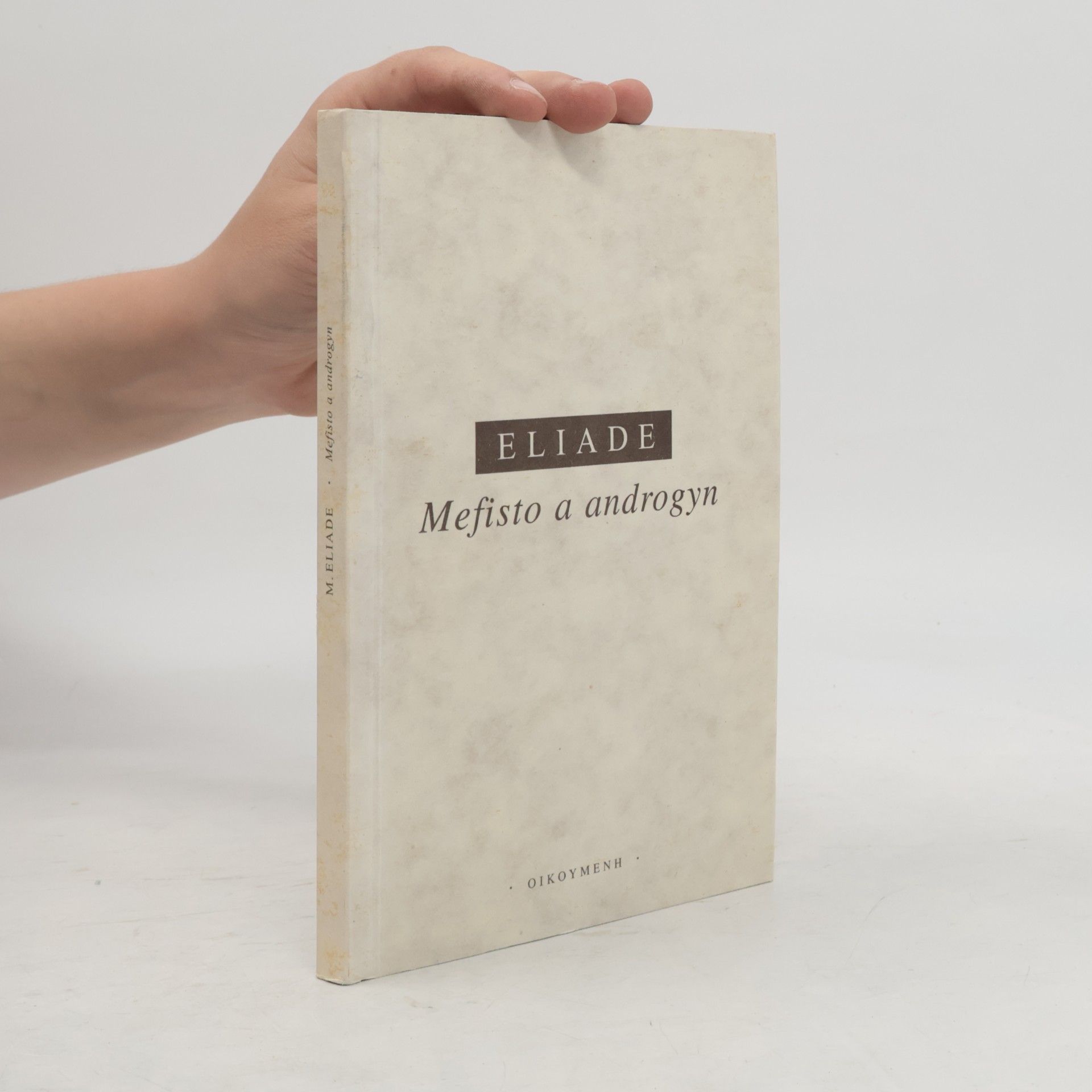 Mircea Eliade Mefisto a androgyn