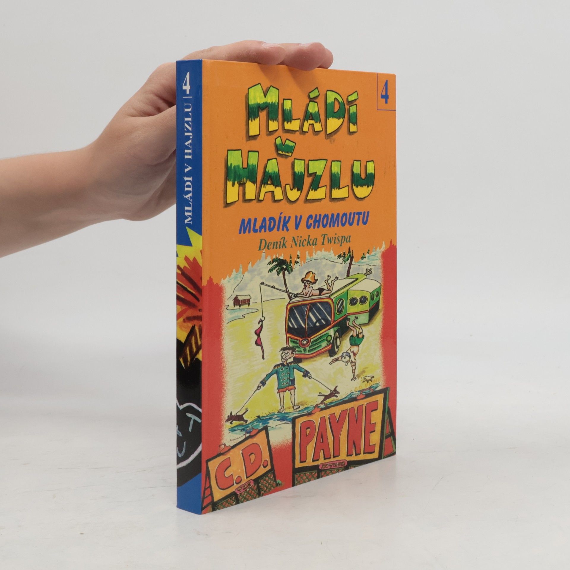 C. Douglas Payne Mládí v hajzlu 4. Mladík v chomoutu