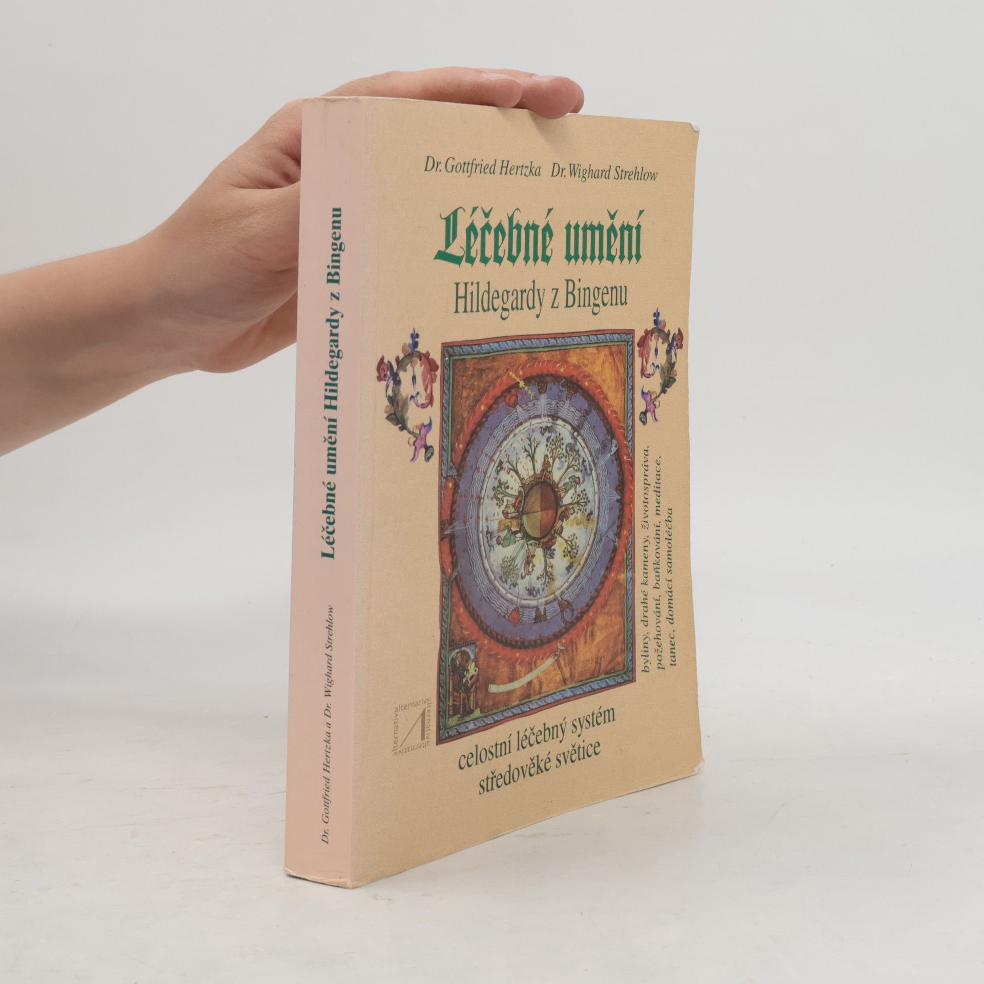 Wighard Strehlow Léčebné umění Hildegardy z Bingenu