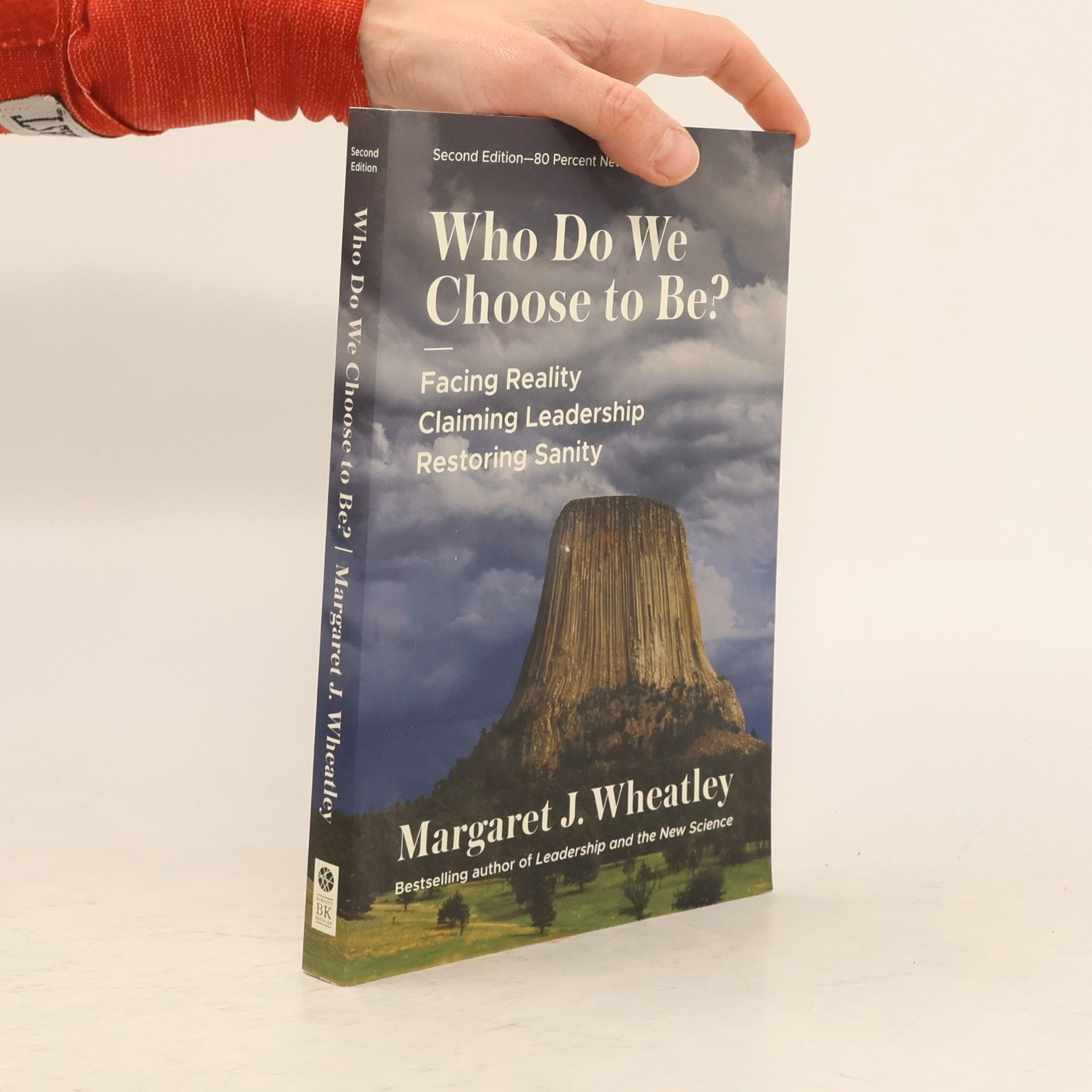 Margaret Wheatley Who Do We Choose to Be?, Second Edition