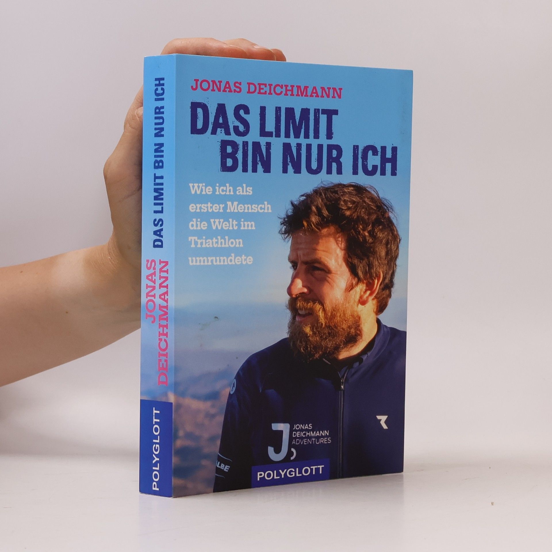 Jonas Deichmann Das Limit bin nur ich