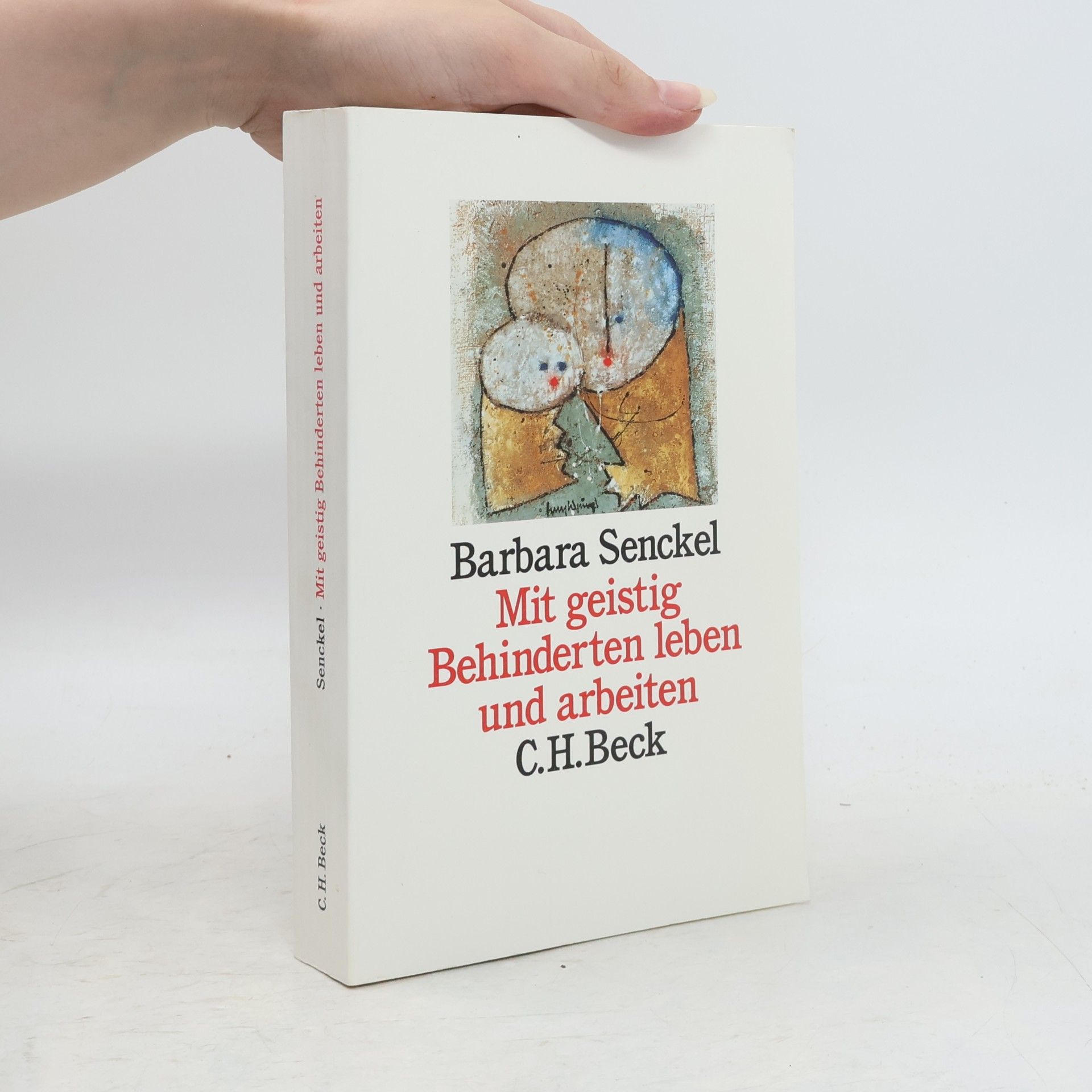 Barbara Senckel Mit geistig Behinderten leben und arbeiten