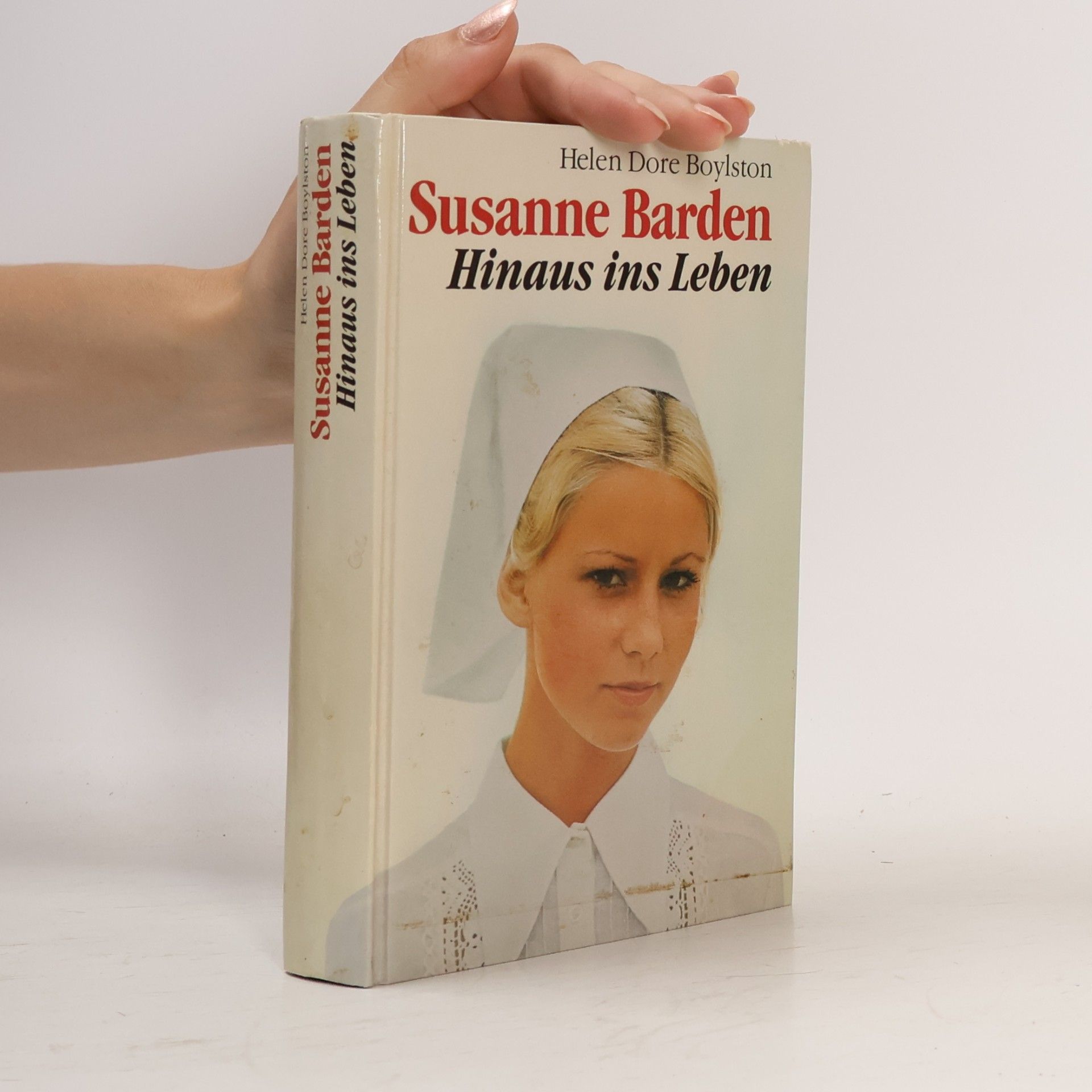Helen Dore Boylston Susanne Barden. Hinaus ins Leben