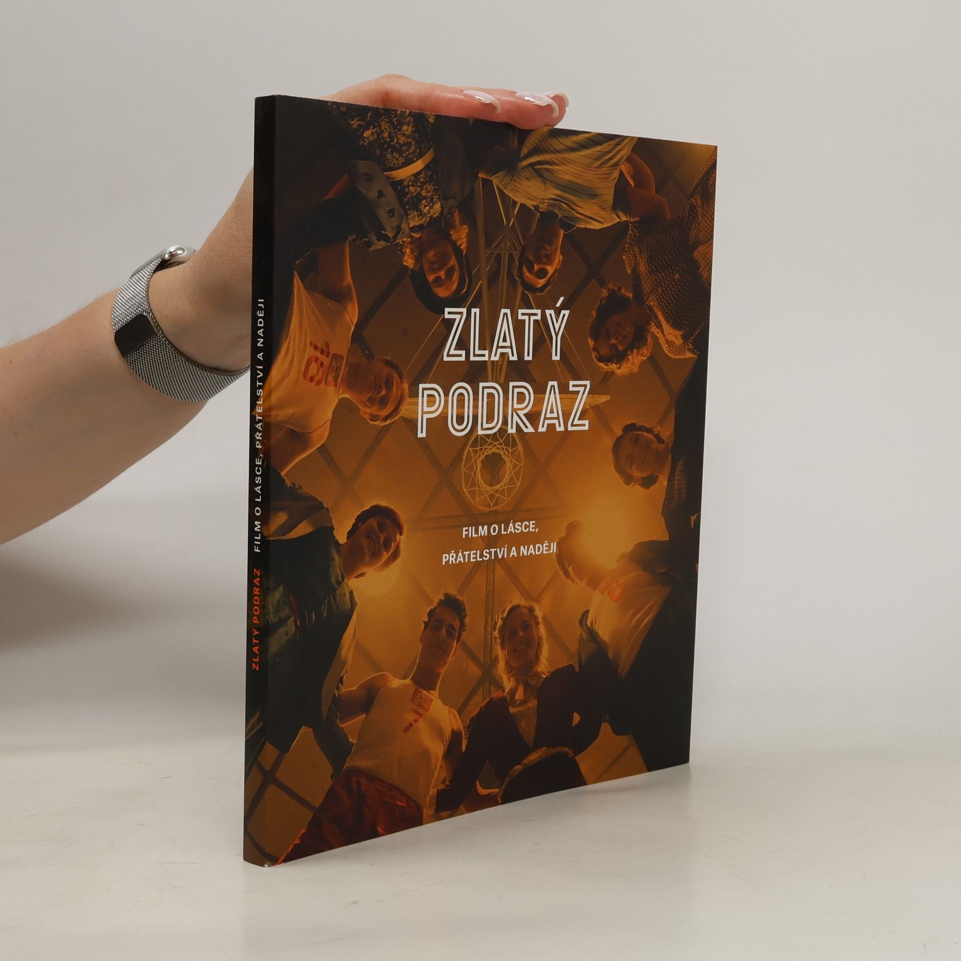 Jakub Bažant Zlatý podraz : film o lásce, přátelství a naději