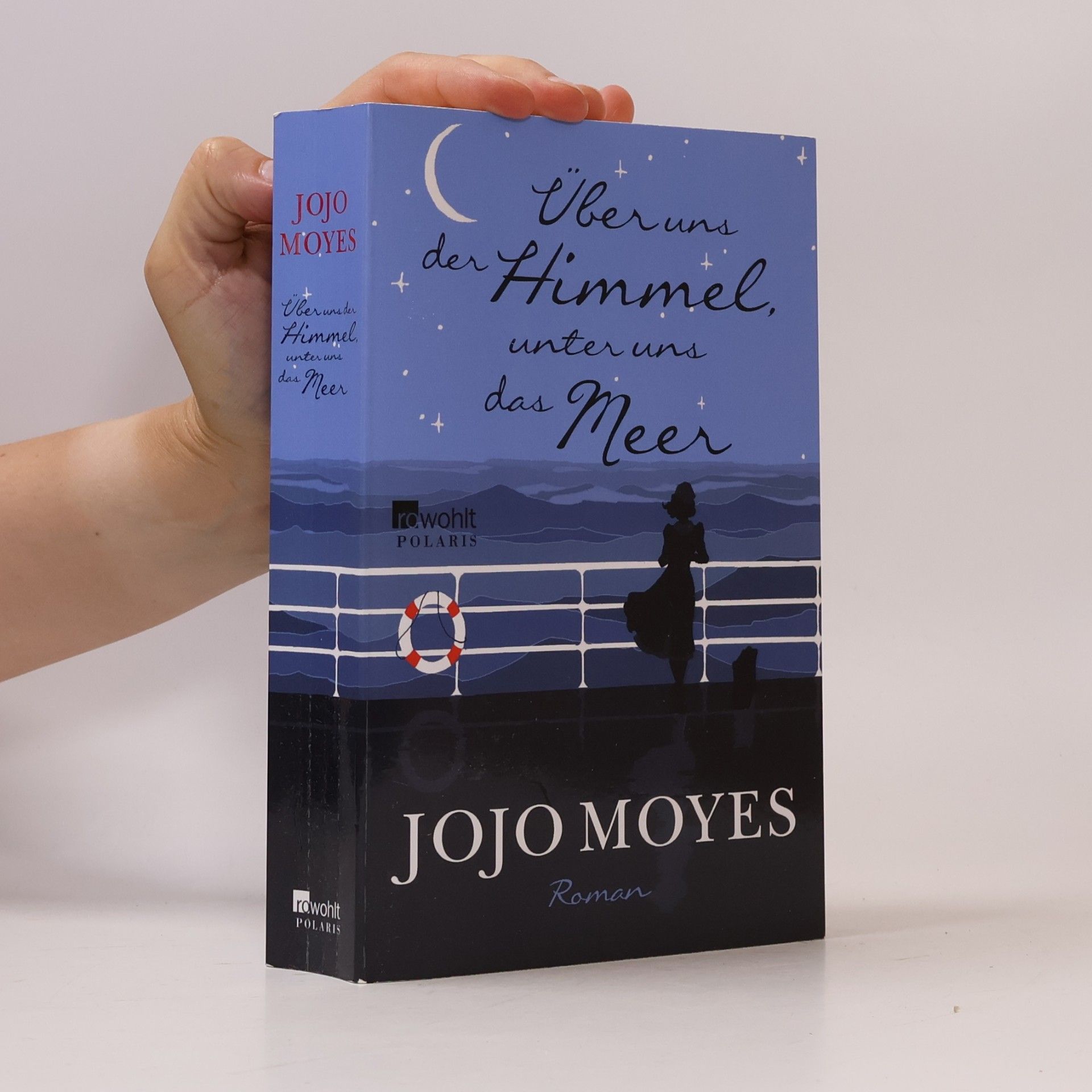 Jojo Moyes Über uns der Himmel, unter uns das Meer