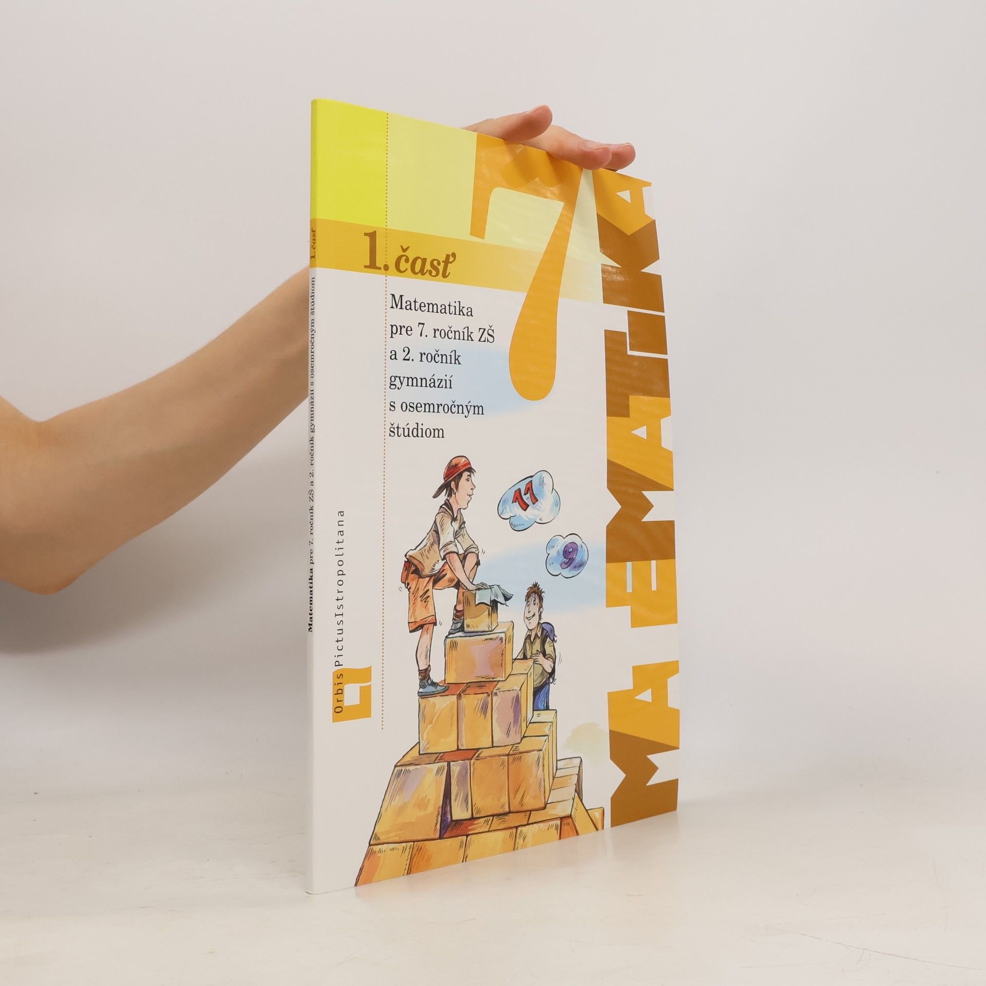 Matematika pre 7. ročník ZŠ a 2. ročník gymnázií s osemročným štúdiom - 1. časť