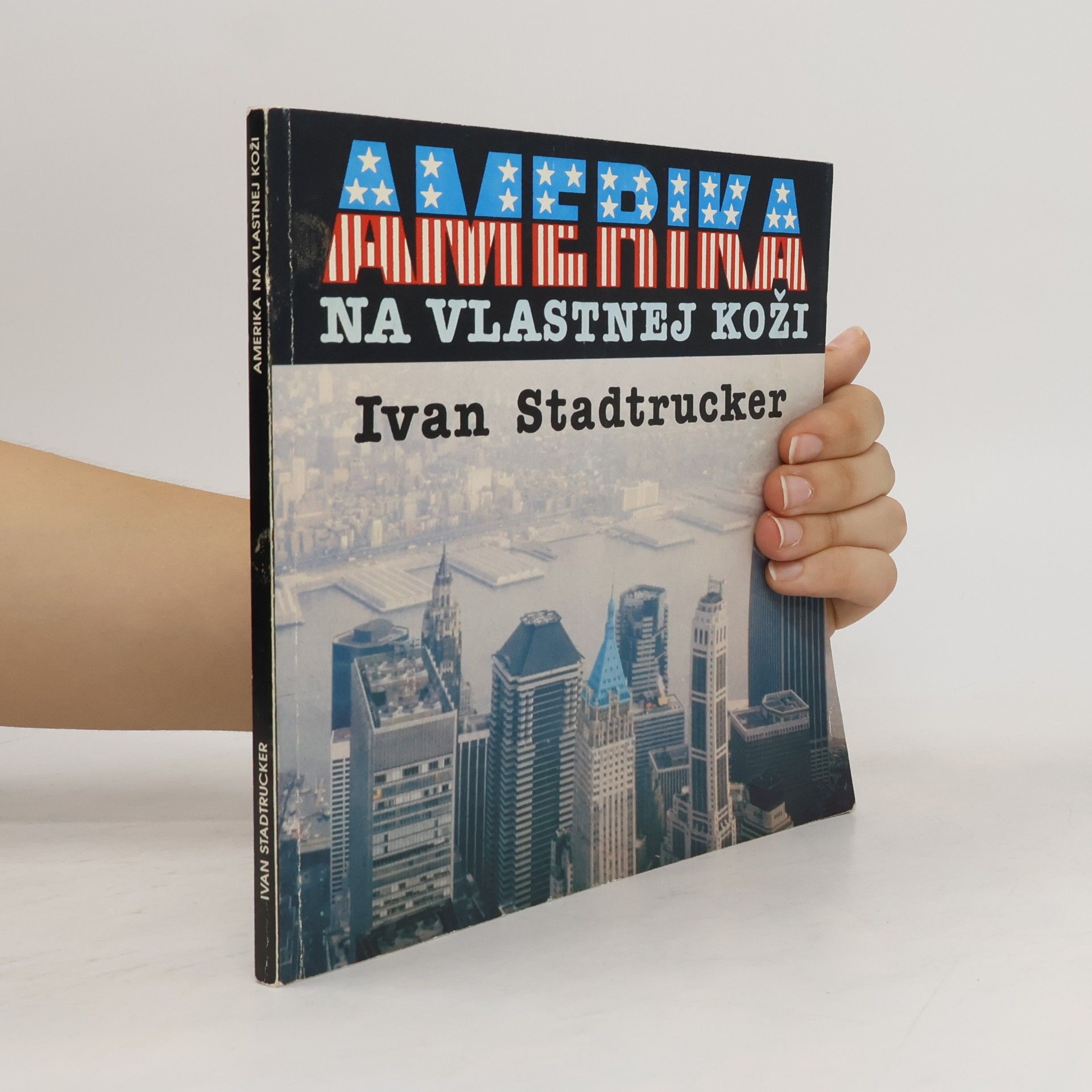 Amerika na vlastnej koži