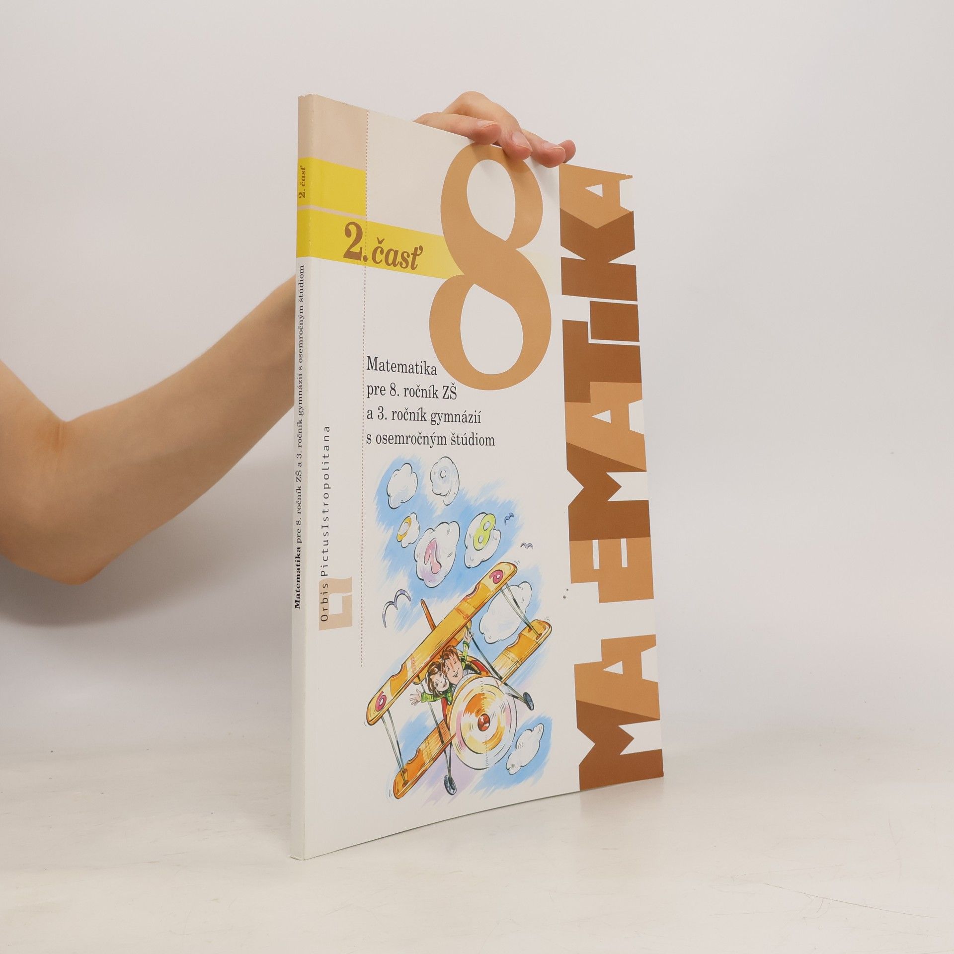 Ján Žabka Matematika pre 8. ročník ZŠ a 3. ročník gymnázií s osemročným štúdiom