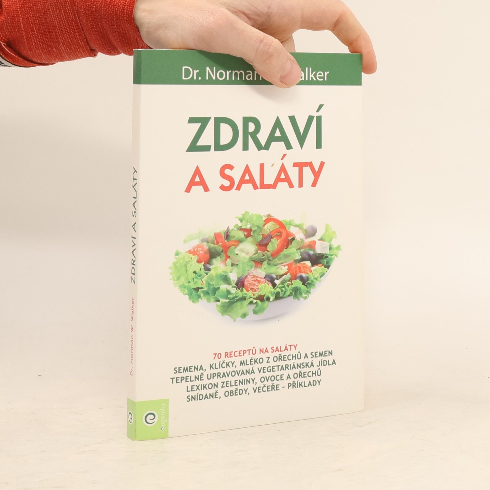 Norman W. Walker Zdraví a saláty