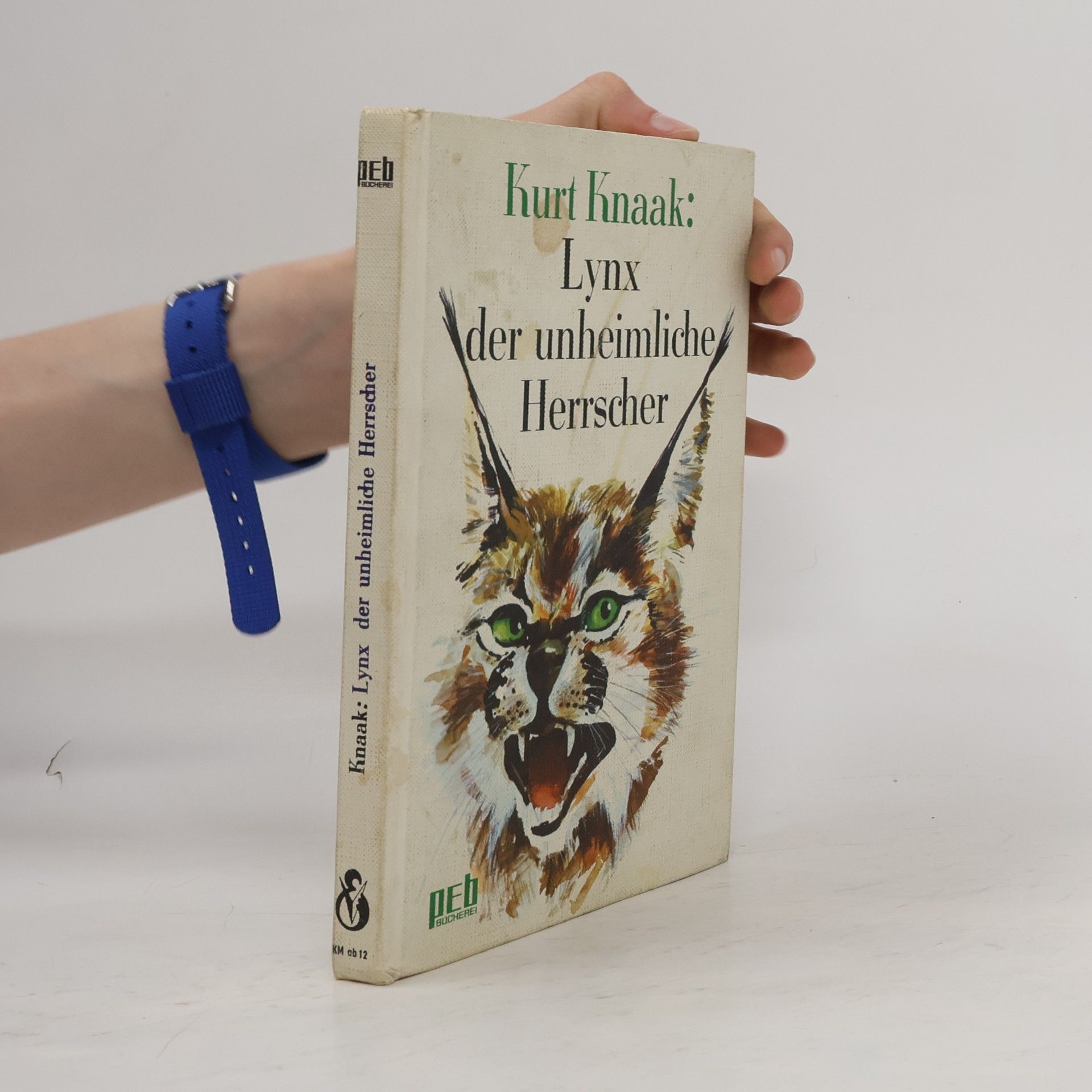 Kurt Knaak Lynx, der unheimliche Herrscher