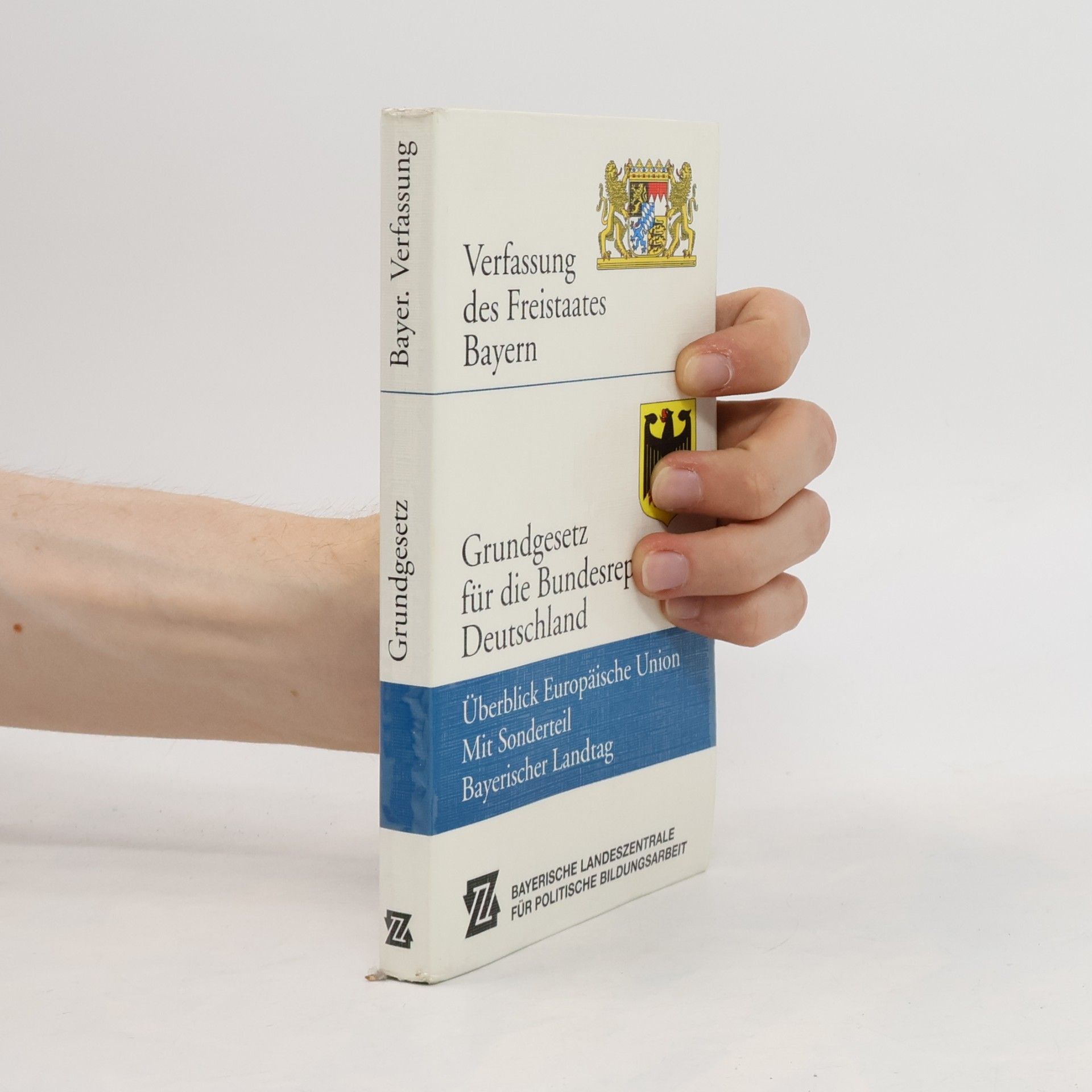 Collectif d'auteurs Verfassung des Freistaates Bayern. Grundgesetz für die Bundesrepublik Deutschland