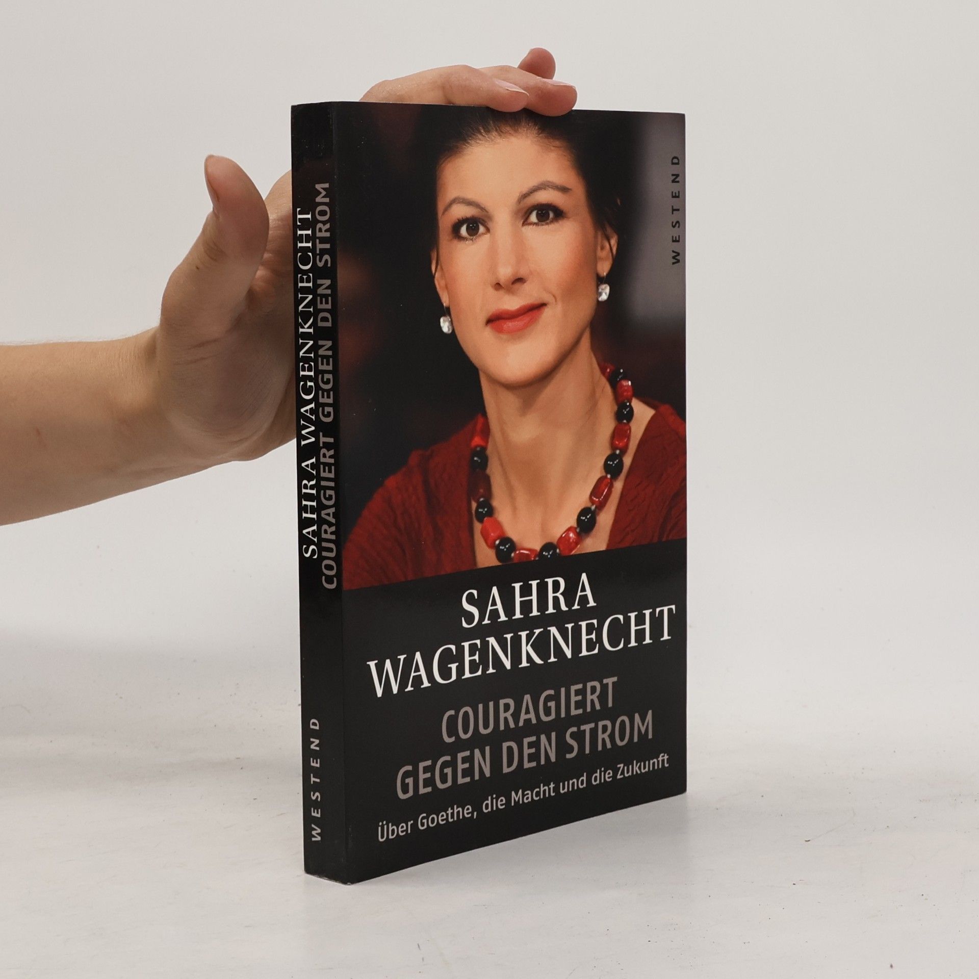 Sahra Wagenknecht Couragiert gegen den Strom