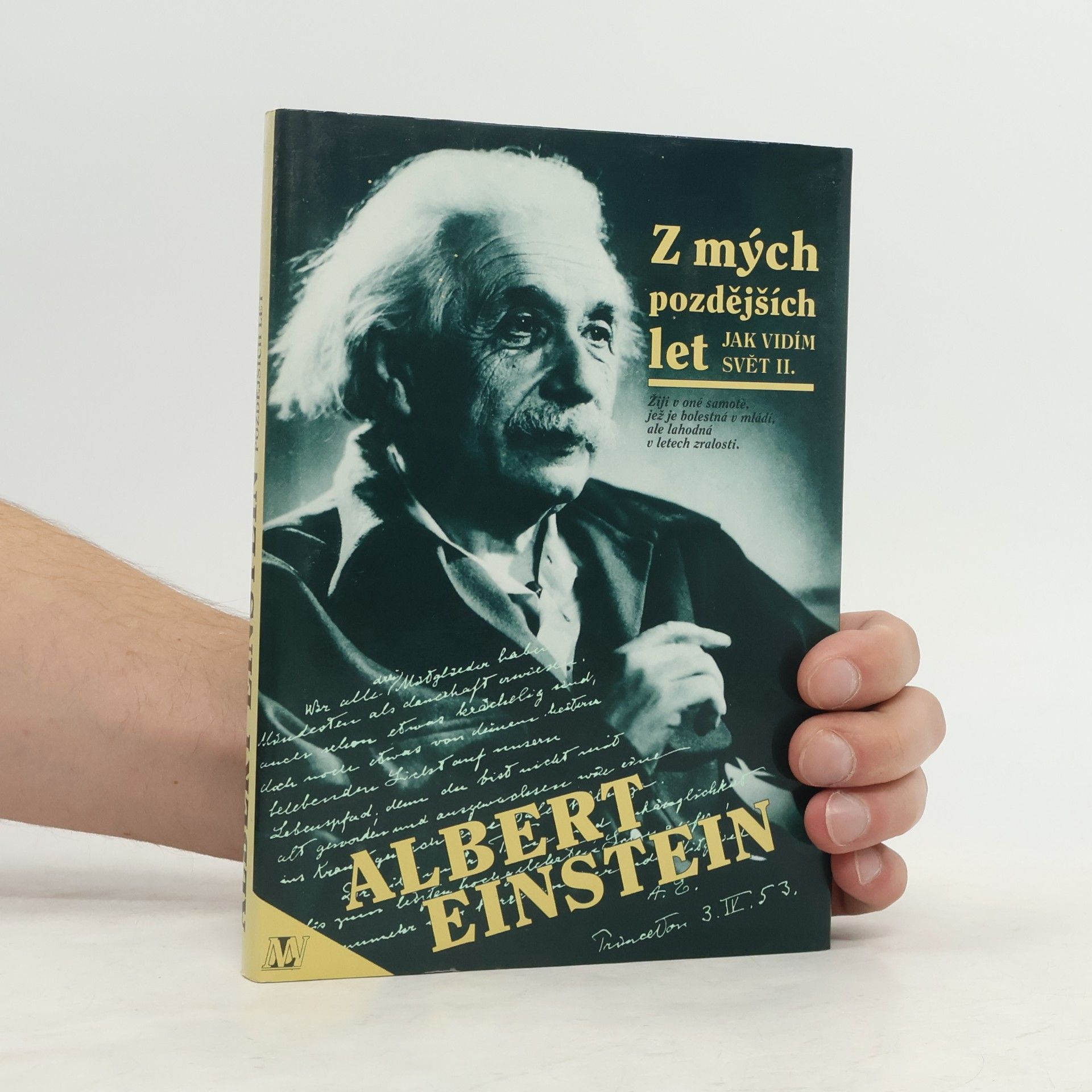 Albert Einstein Z mých pozdějších let. Jak vidím svět II