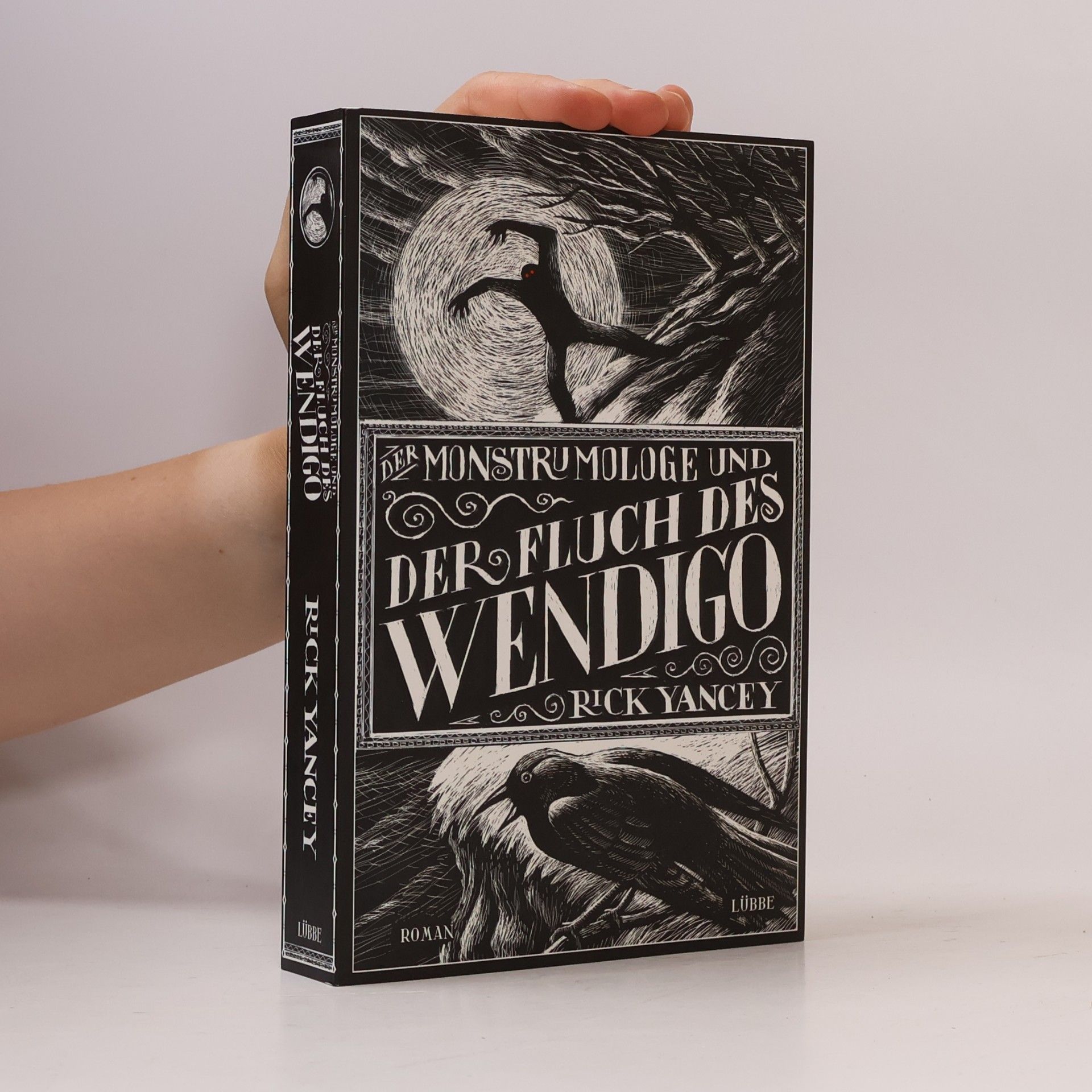 Yancey Rick Der Monstrumologe und der Fluch des Wendigo