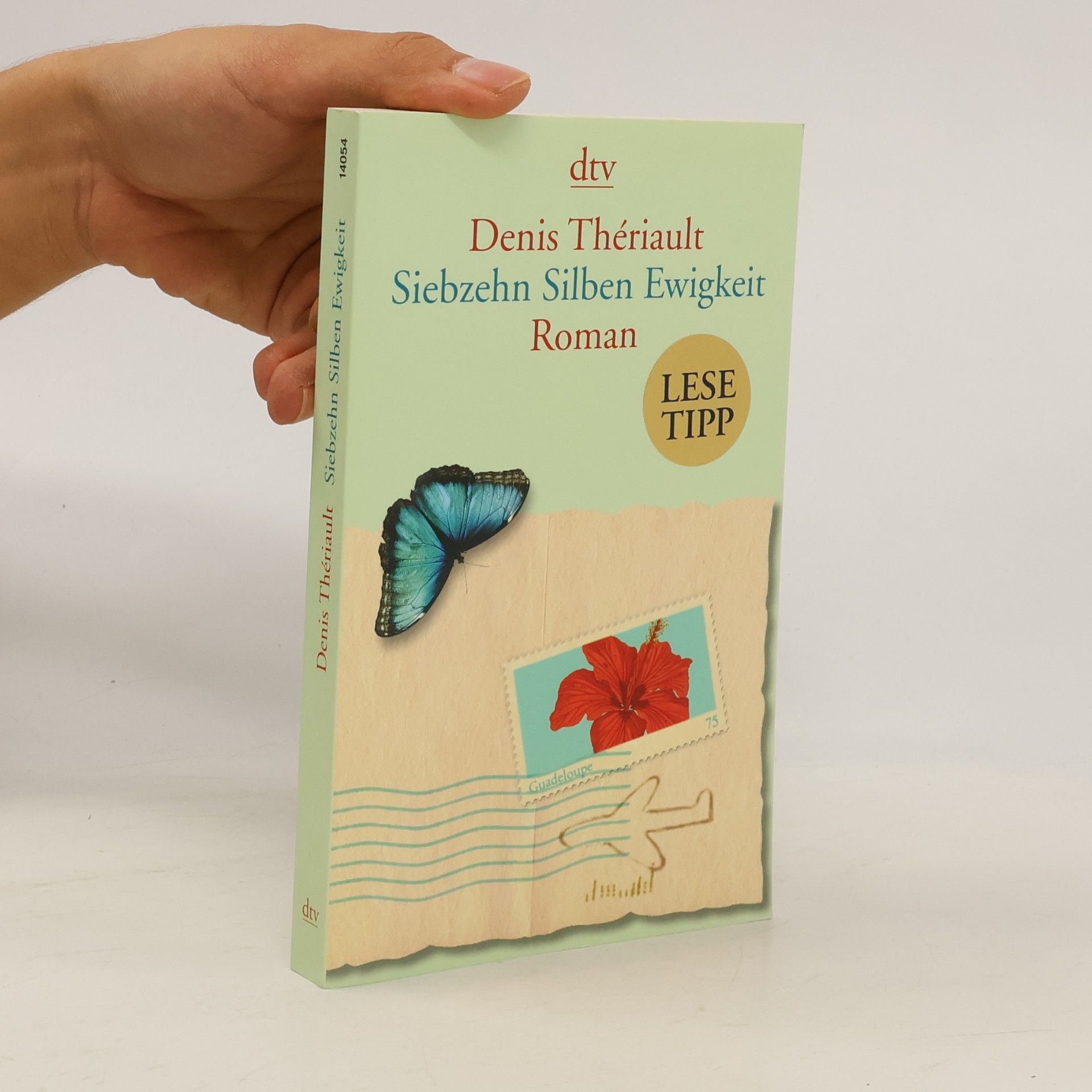 Denis Thériault Siebzehn Silben Ewigkeit