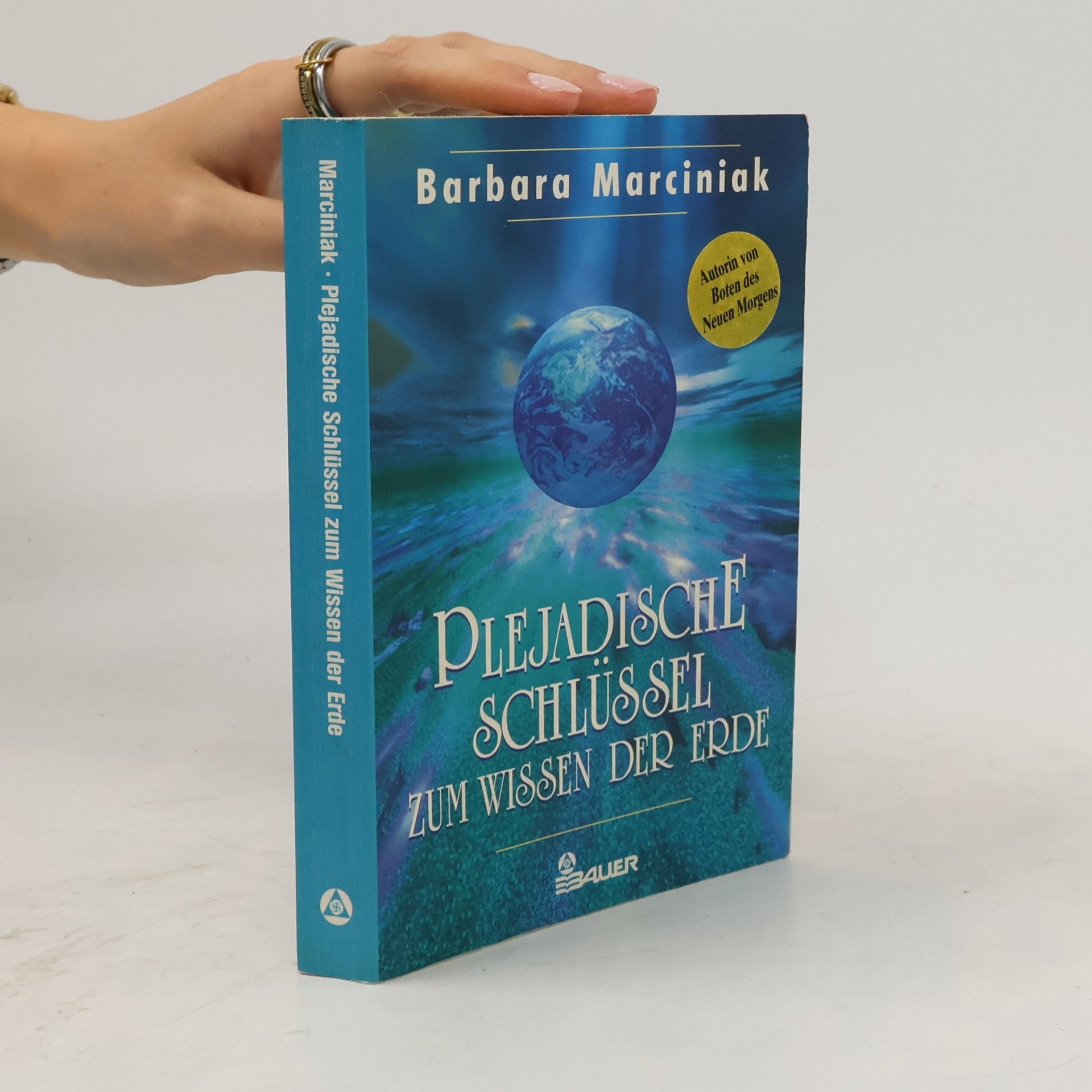 Barbara Marciniak Plejadische Schlüssel zum Wissen der Erde