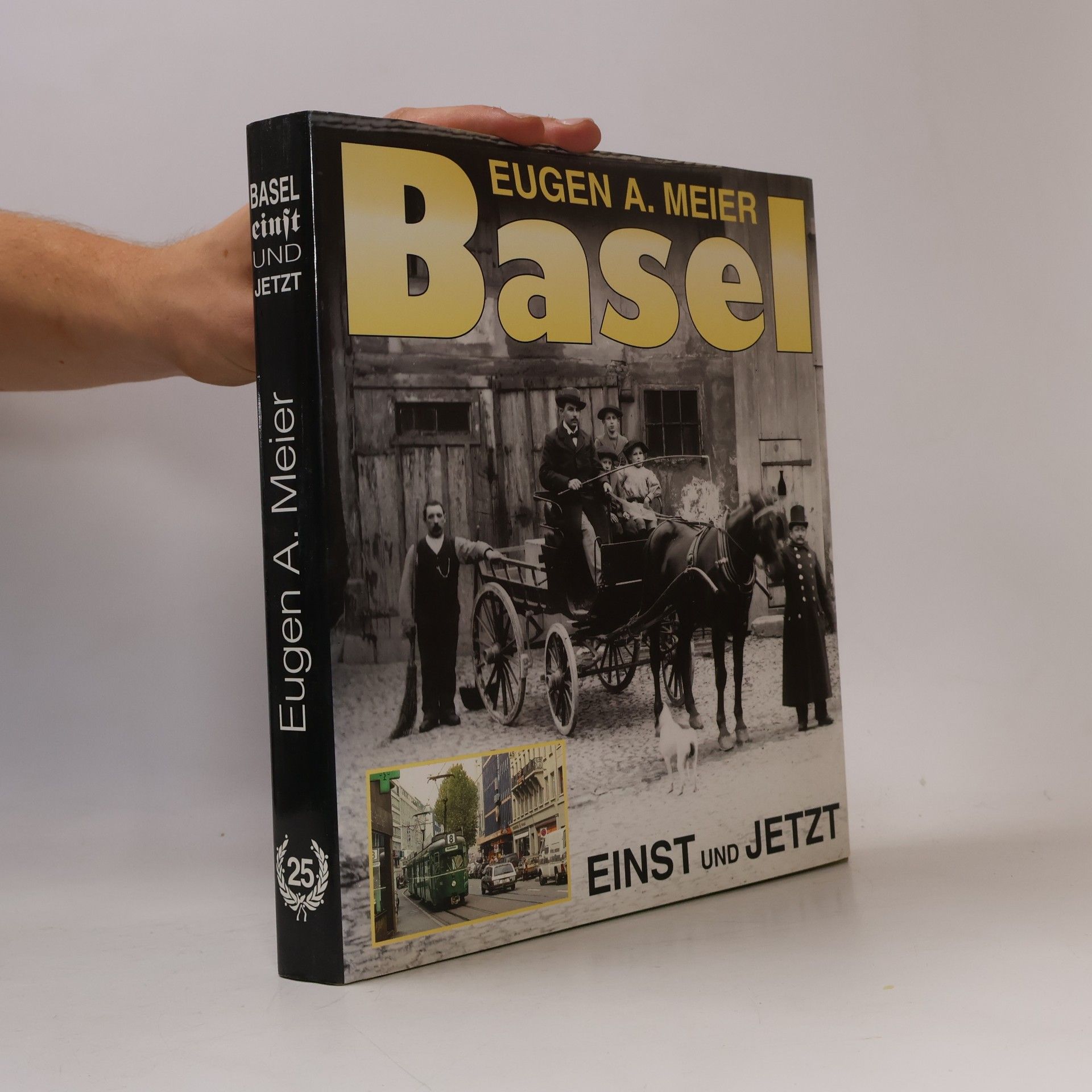Eugen A. Meier Basel. Einst und Jetzt