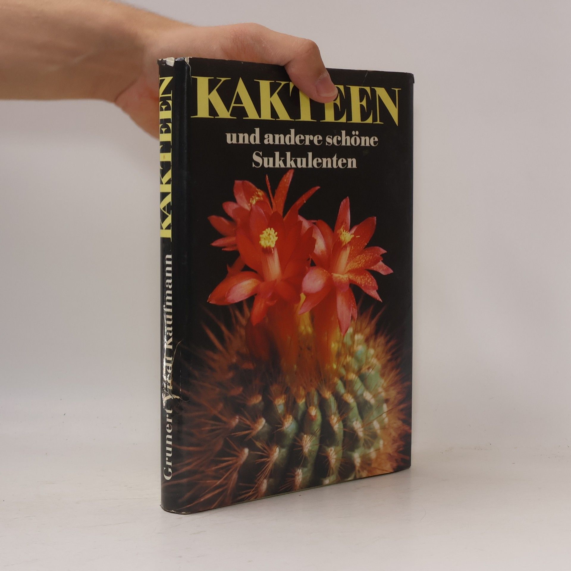 Christian Grunert Kakteen und andere schöne Sukkulenten