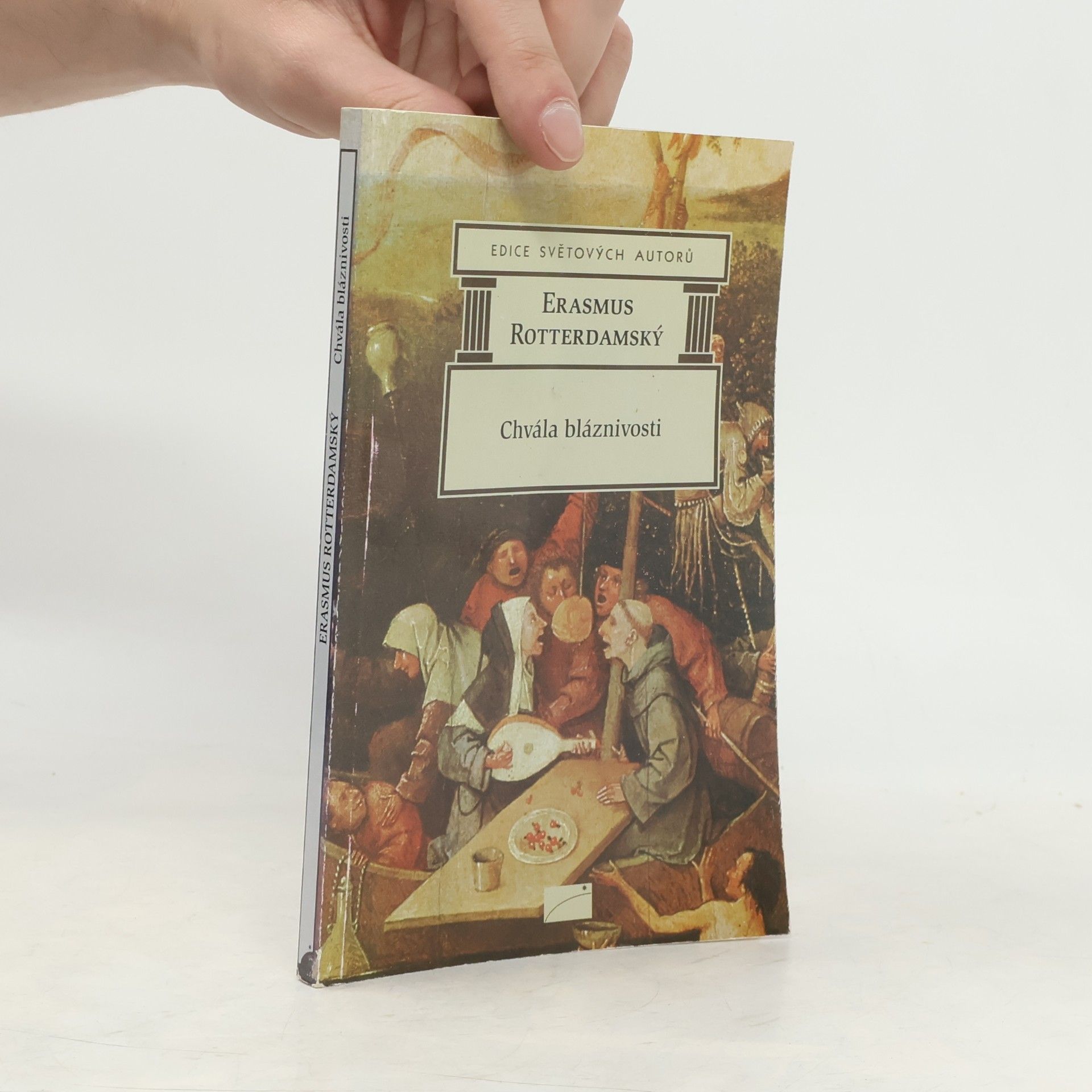 Erasmus Rotterdamský Chvála bláznivosti